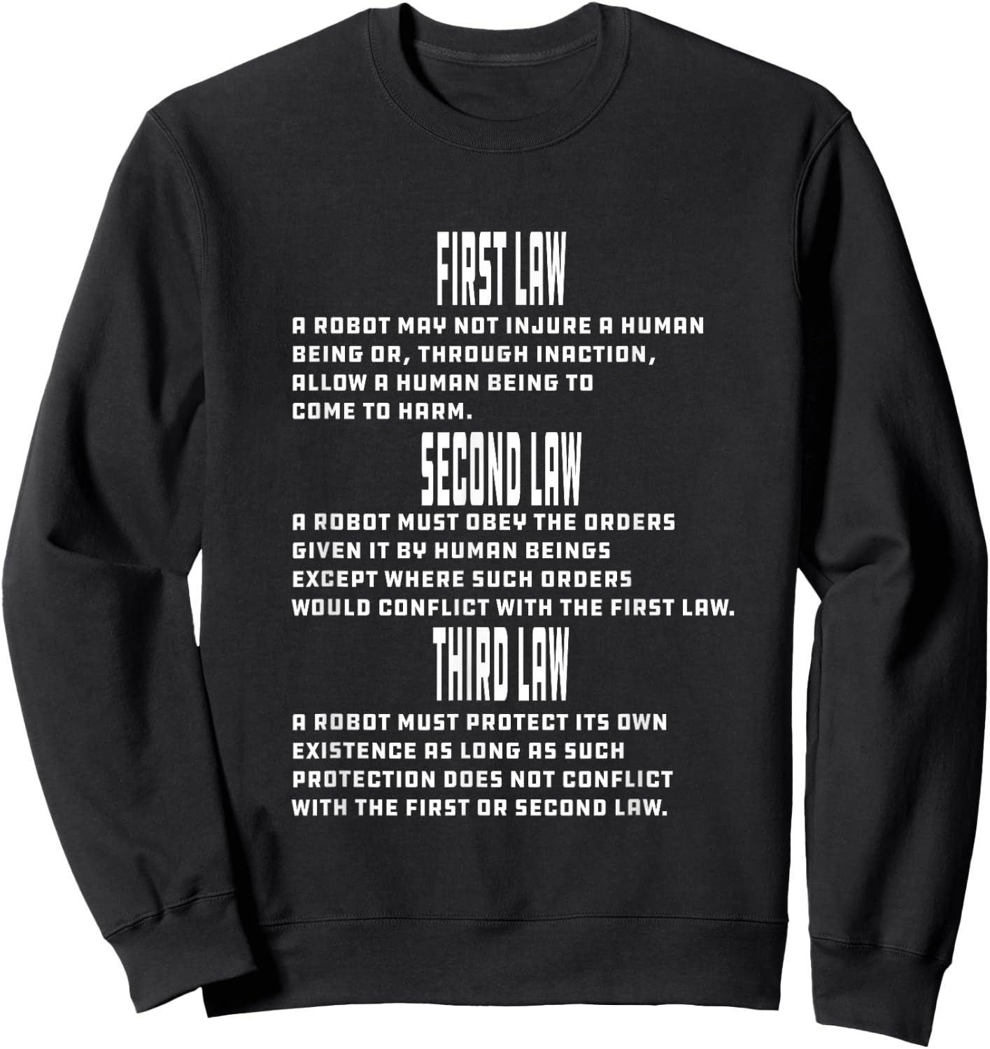 Three Laws of Robotics Nerd Geek Sci-Fi AI Sweatshirt - Sweatshirt | Black