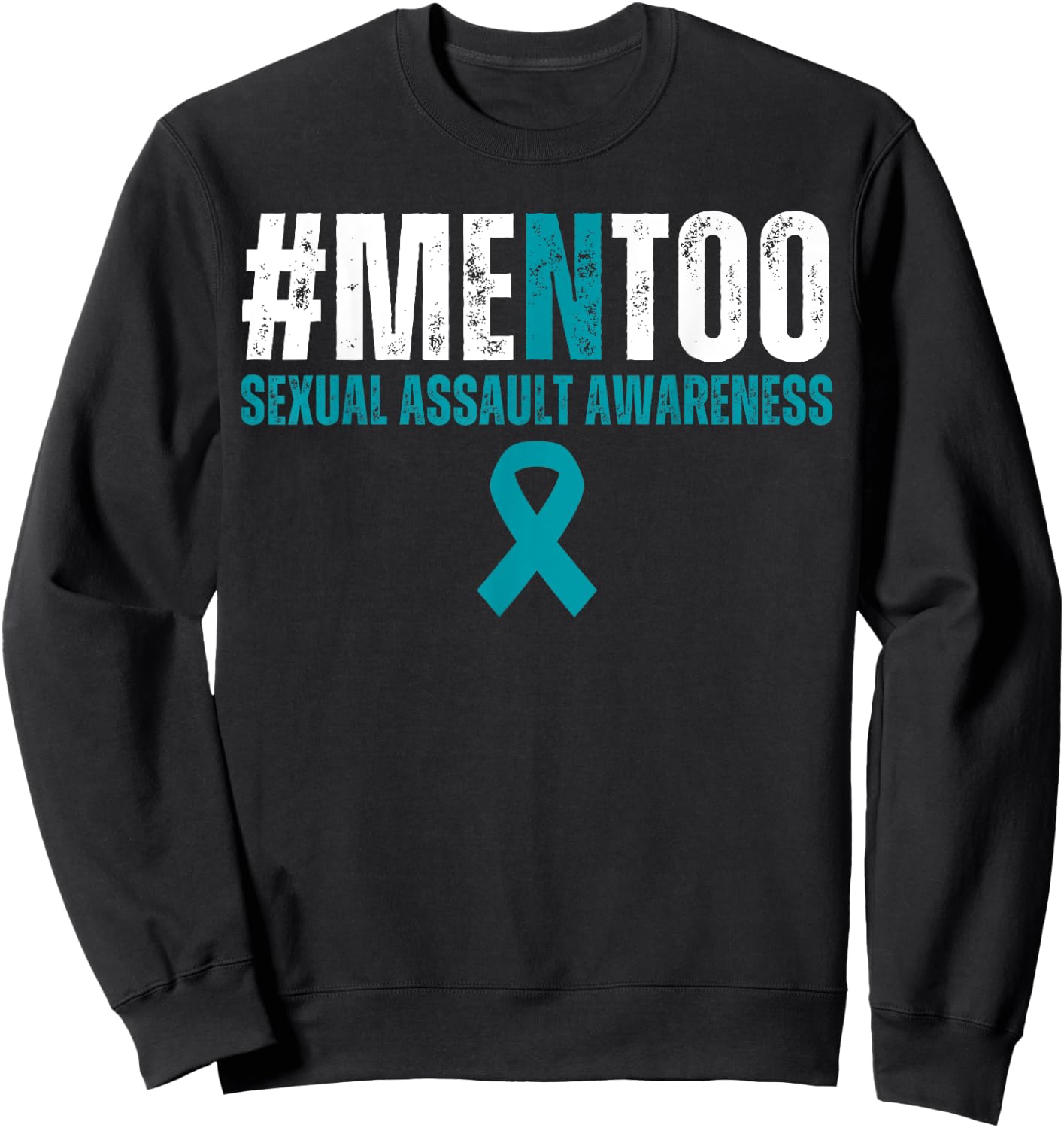 Men Too #MenToo Sexual Assault Awareness Month Teal Ribbon Sweatshirt - Sweatshirt | Black