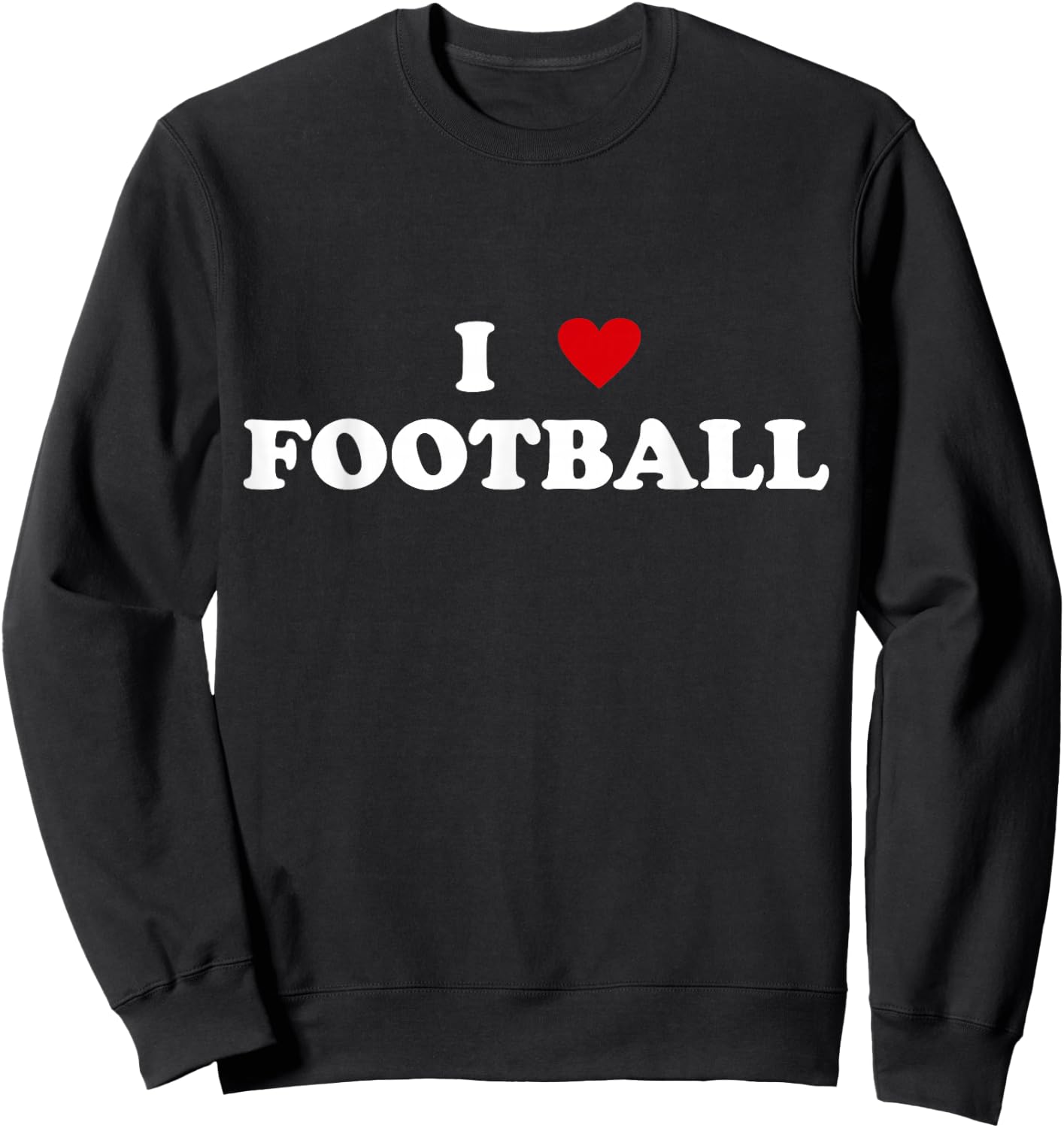 I Heart Football player Fan - I Love Football Sweatshirt - Sweatshirt | Black