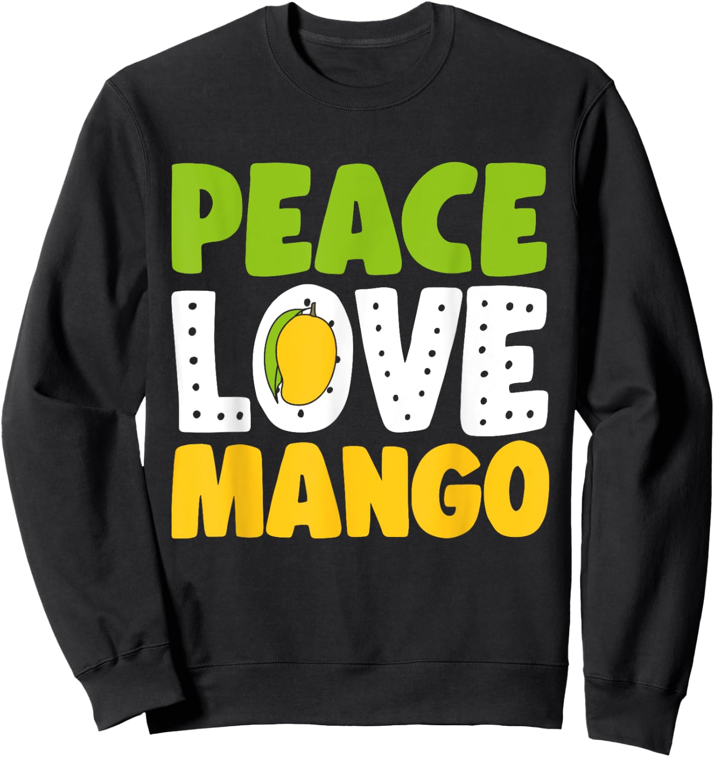 Peace Love Mango Fruit Sweatshirt - Sweatshirt | Black