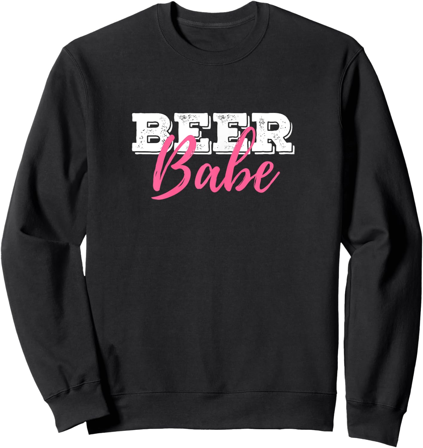 Beer Babe For A Female Beer Drinker Sweatshirt - Sweatshirt | Black