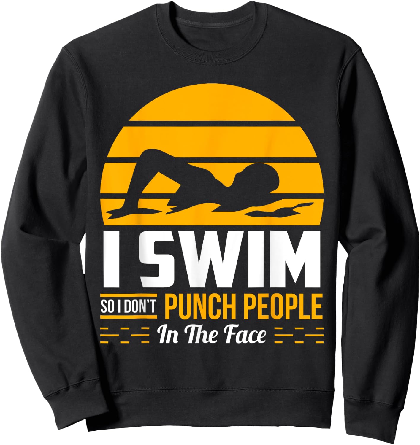 Swimming Gift Funny Swimmer Race Sport Sarcastic Humor Gift Sweatshirt - Sweatshirt | Black