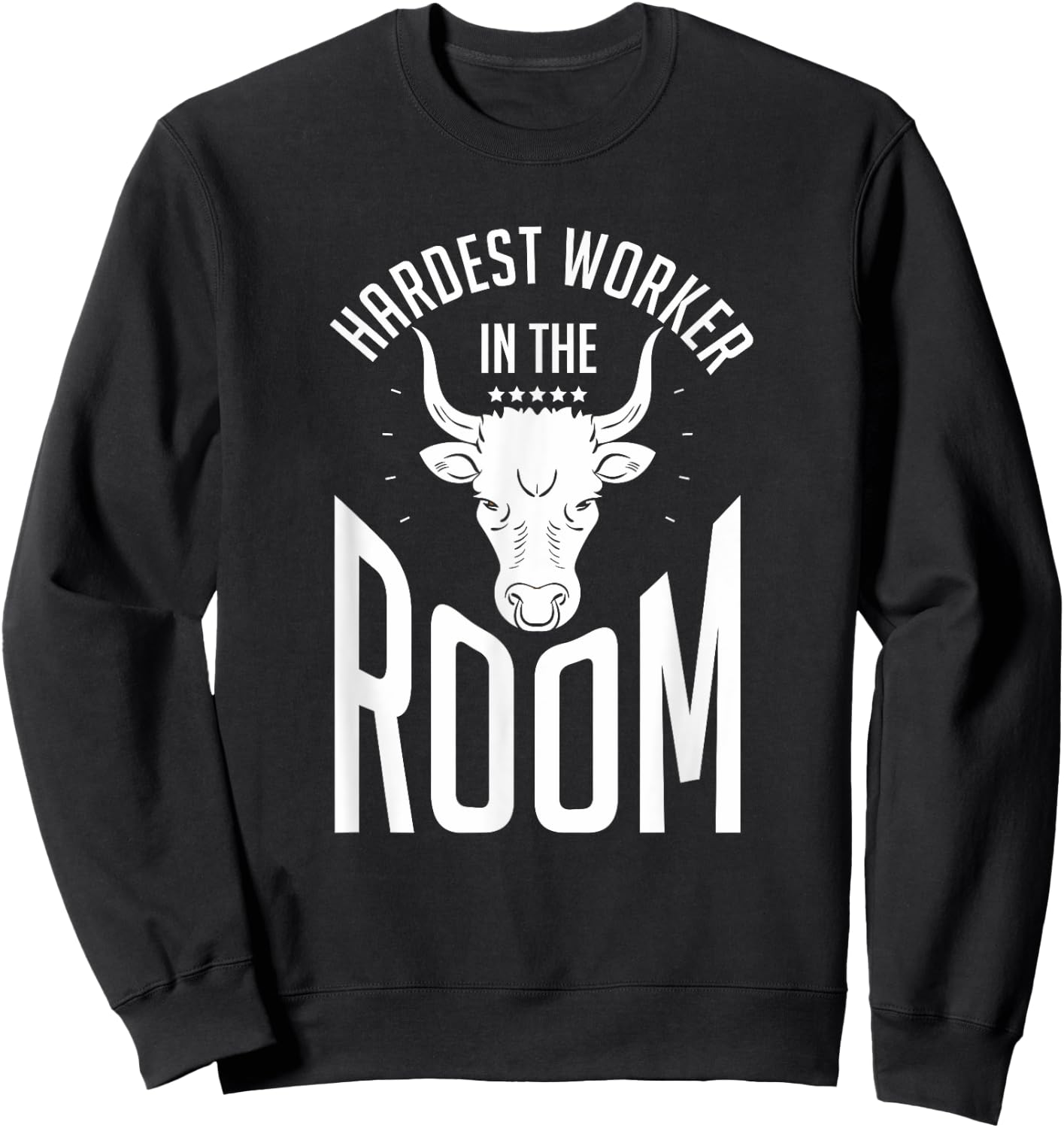 Hardest Worker In The Room | Funny Fitness Workout Sweatshirt - Sweatshirt | Black