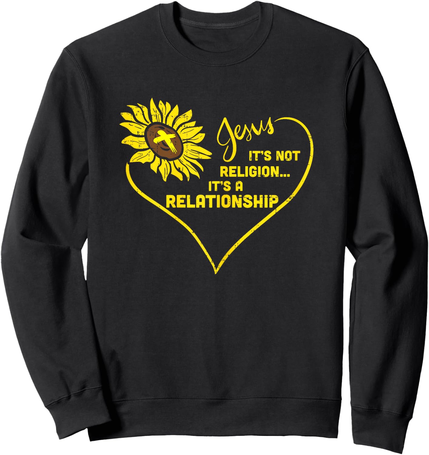Sunflower Jesus Not Religion Relationship God Christian Gift Sweatshirt - Sweatshirt | Black