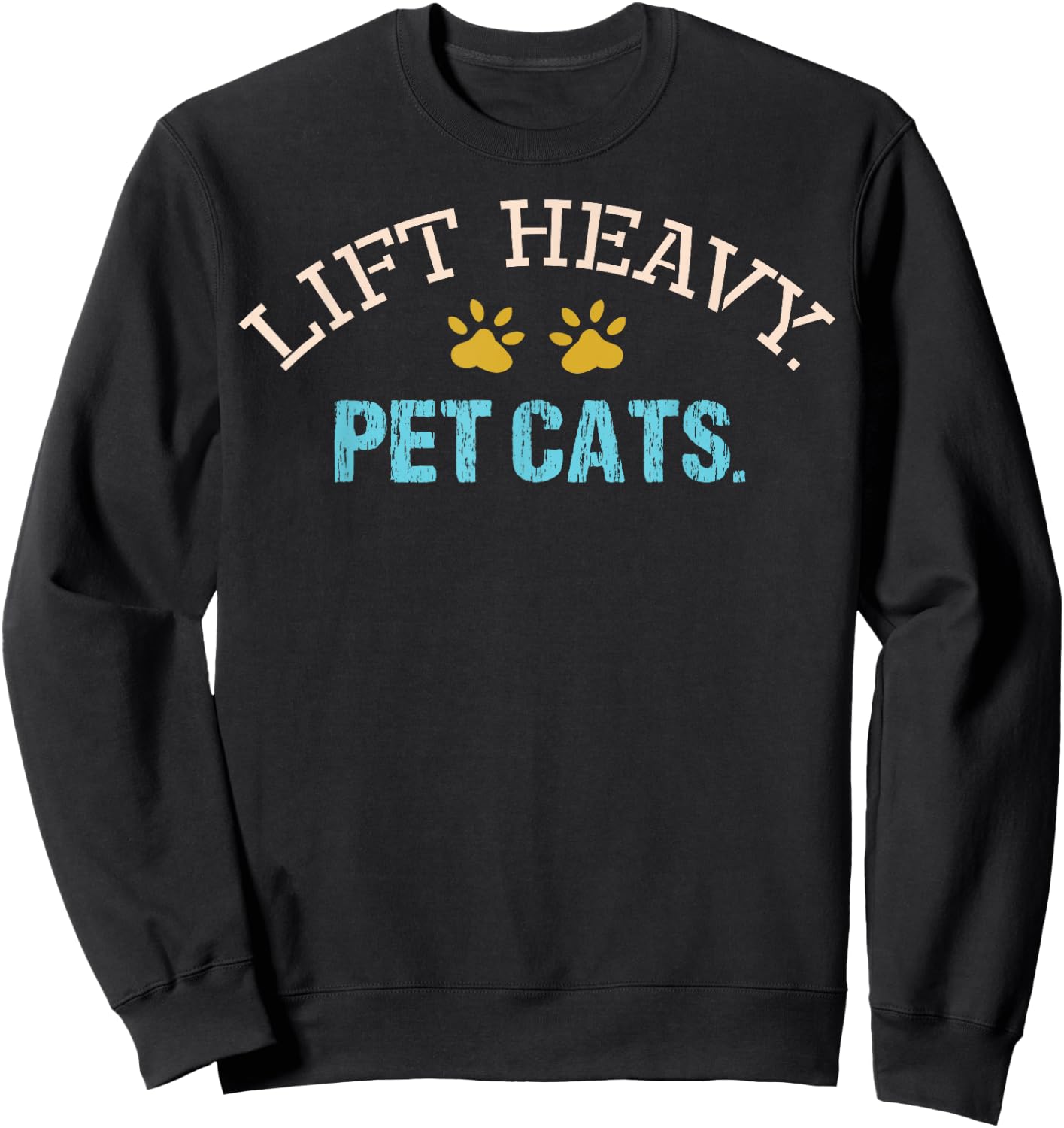 Lift Heavy Pet Cats Weightlifter Gym Fit Muscle Workout Fit Sweatshirt - Sweatshirt | Black