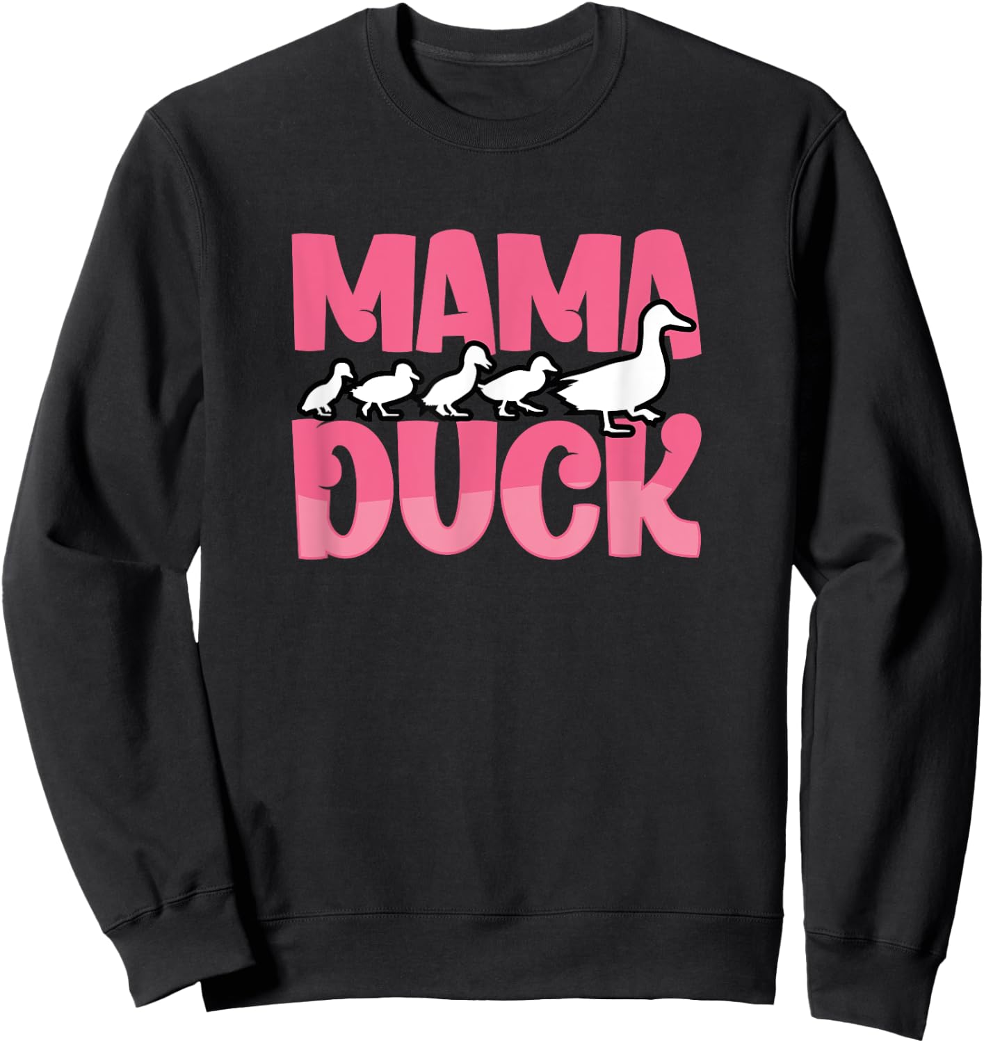 Proud Mama Duck Duckling Animals Cute Duck Bird Lover Mother Sweatshirt - Sweatshirt | Black