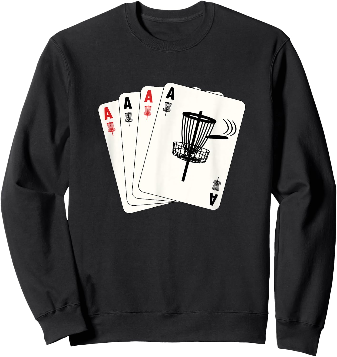 Frisbee Golf Hole In One Ace Cards Funny Disc Golf Sweatshirt - Sweatshirt | Black