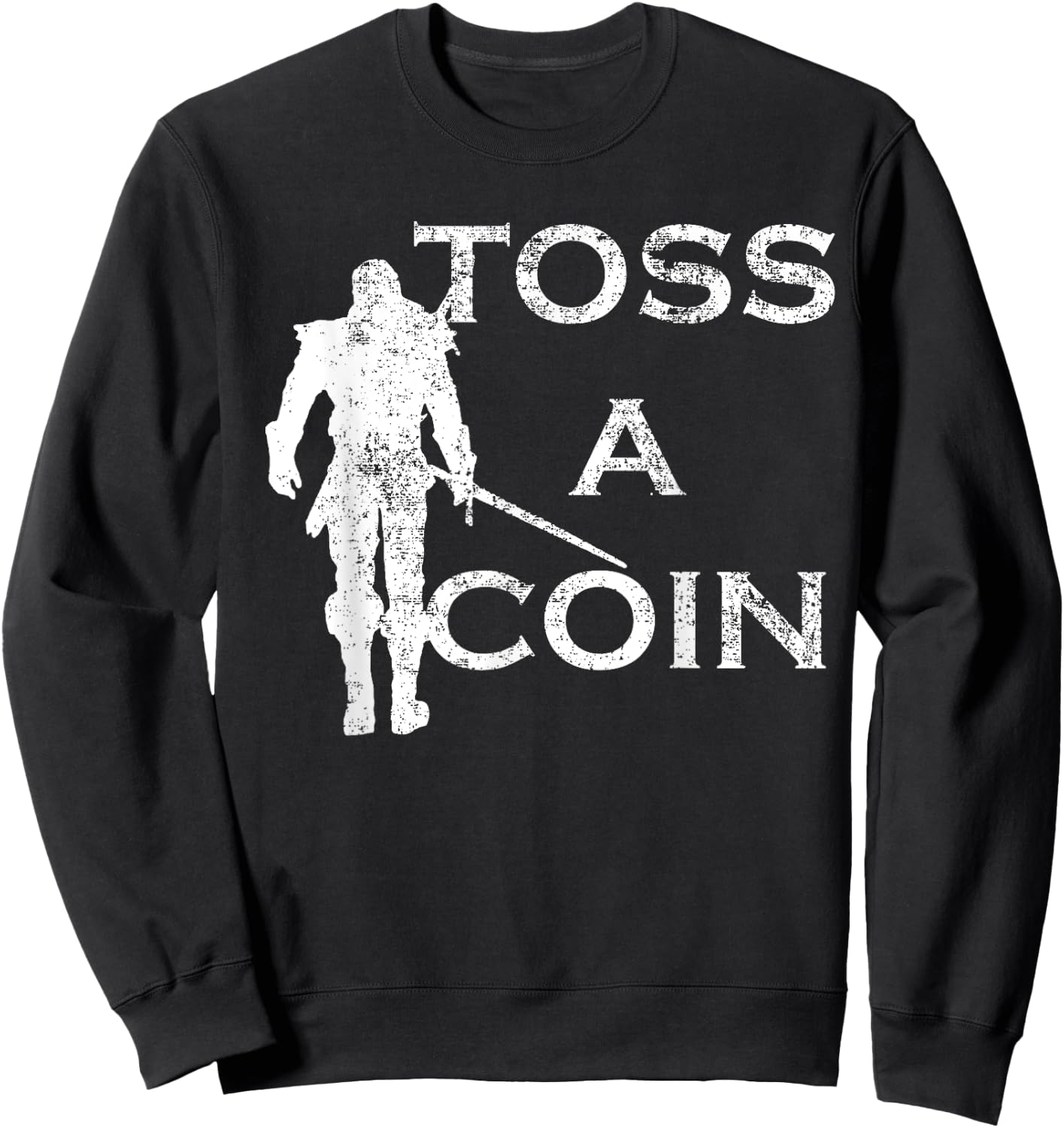 Funny Men Women Toss A Coin To Your Sweatshirt - Sweatshirt | Black