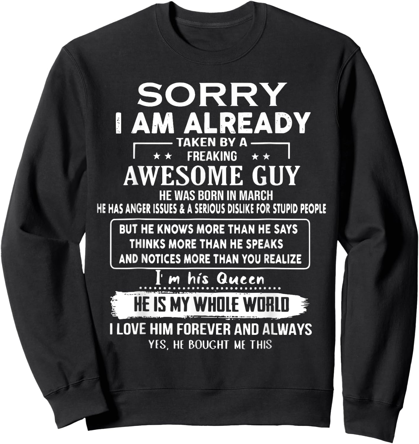 Sorry I Am Already Taken By A Freaking Awesome Guy March Sweatshirt - Sweatshirt | Black