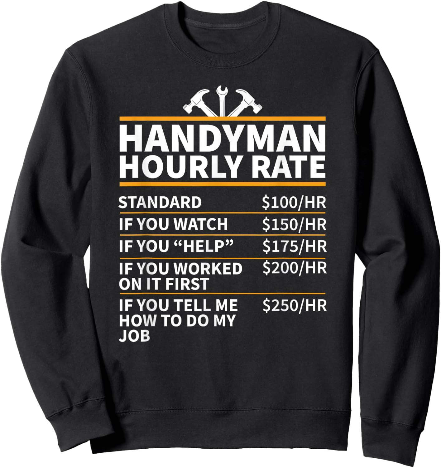 Handyman Hourly Rate Sweatshirt - Sweatshirt | Black
