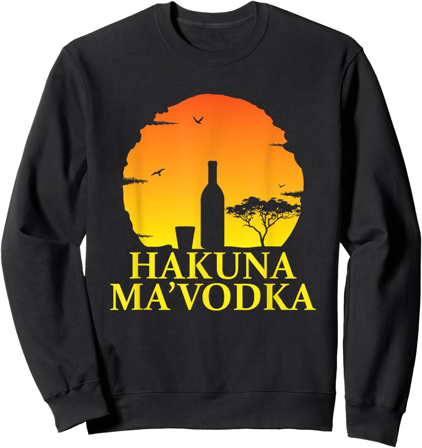 Funny Hakuna MaVodka Alcohol Vodka Sweatshirt - Sweatshirt | Black