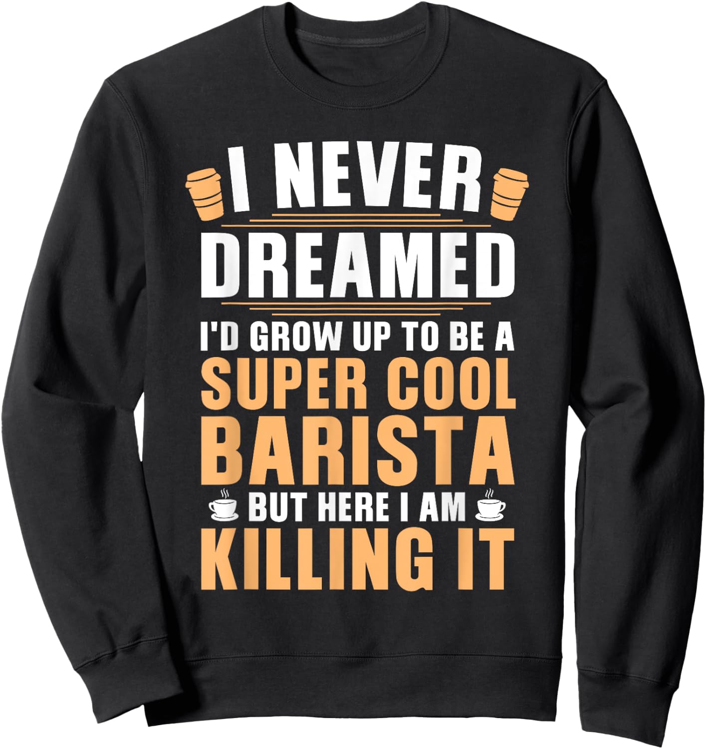 Funny Barista Art Women Coffee Lover Barista Sweatshirt - Sweatshirt | Black