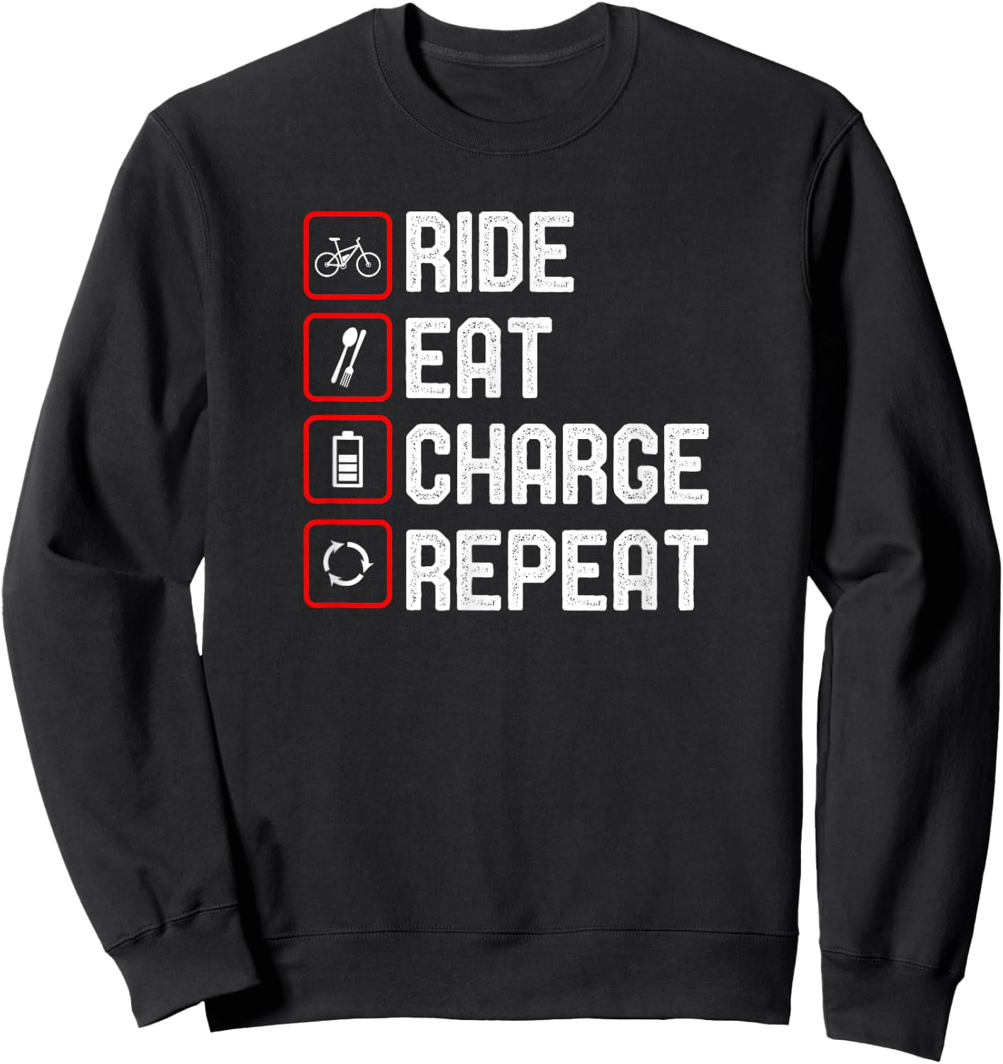 Ride Eat Charge Repeat Funny E-Bike Sweatshirt - Sweatshirt | Black