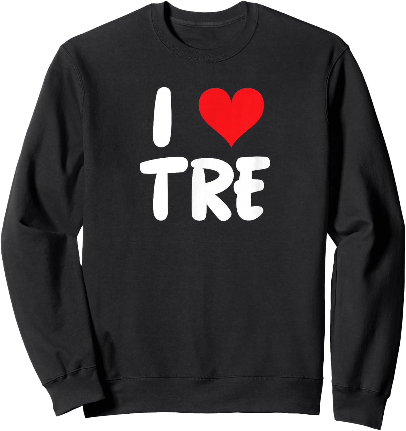 I Love Tre - Heart - Name Sweatshirt - Sweatshirt | Black