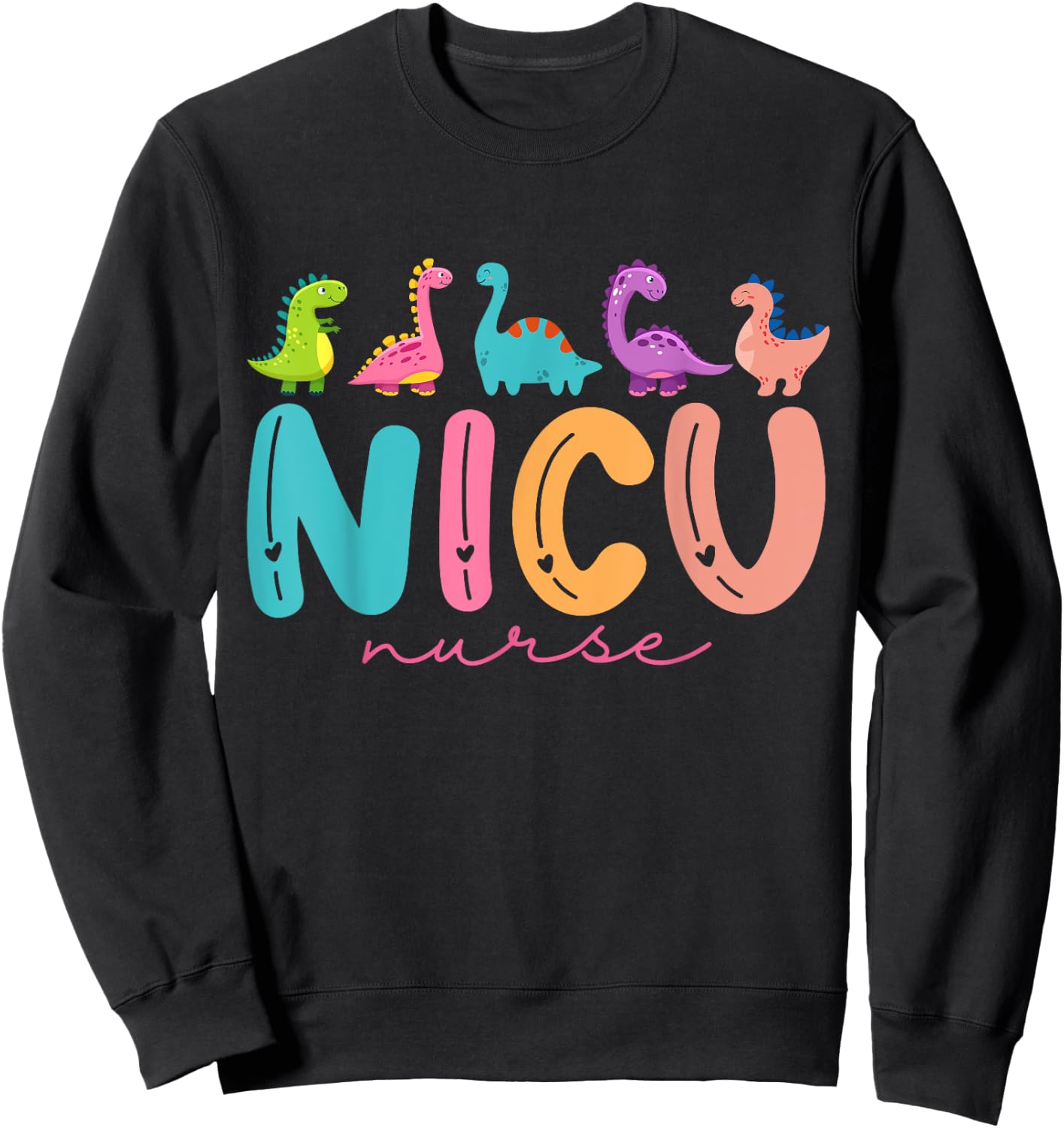NICU Nurse Animal Nurse Appreciation Nicu Nurse Dinosaur Sweatshirt - Sweatshirt | Black