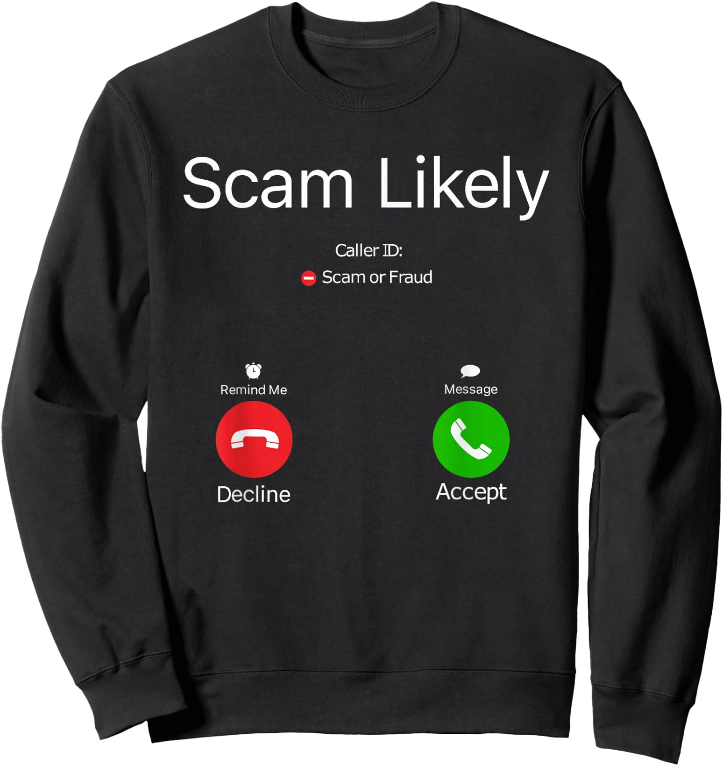 Scam Likely Sweatshirt - Sweatshirt | Black