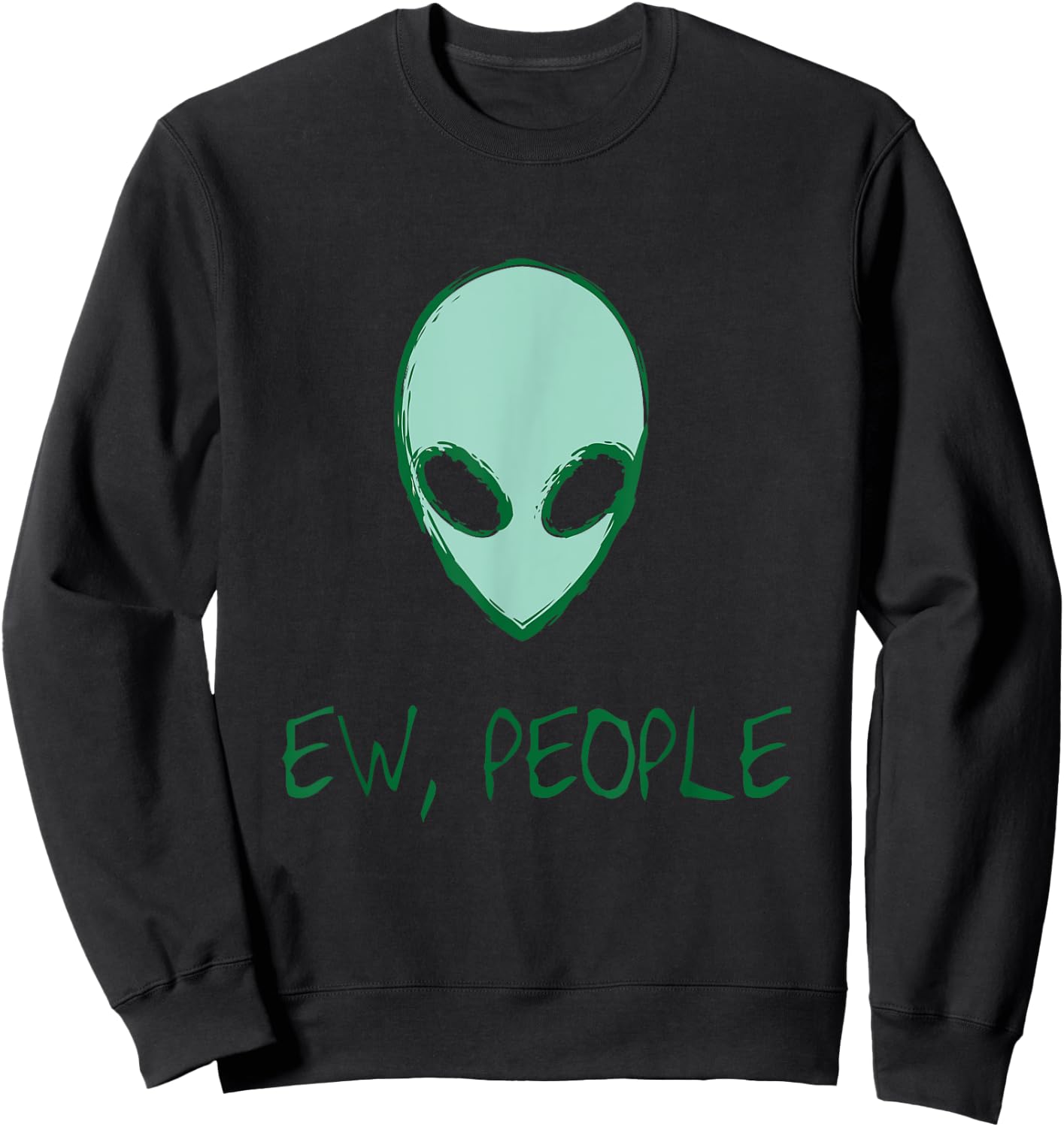 Alien Shirt Ew People Alien Sweatshirt - Sweatshirt | Black