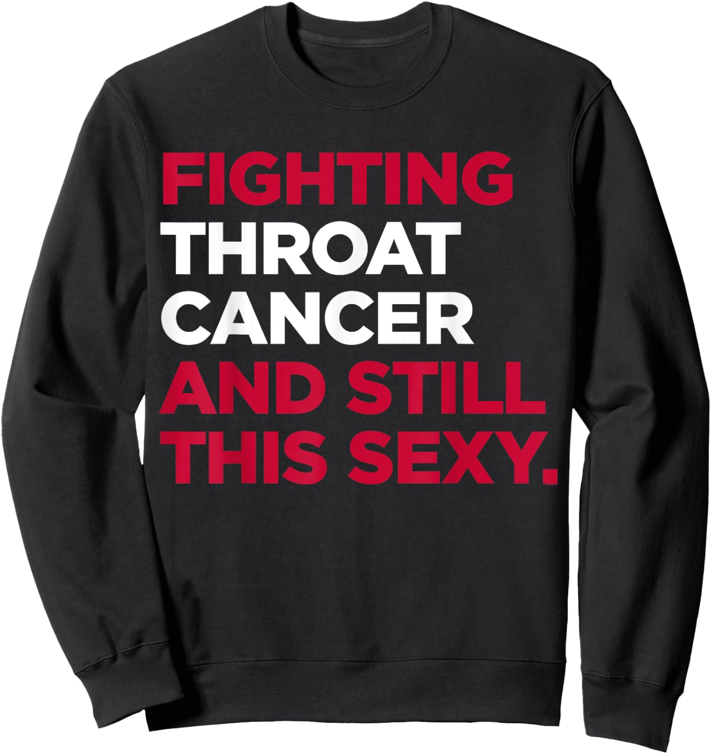Throat Cancer Shirt | Throat Cancer Awareness Gift Sweatshirt - Sweatshirt | Black