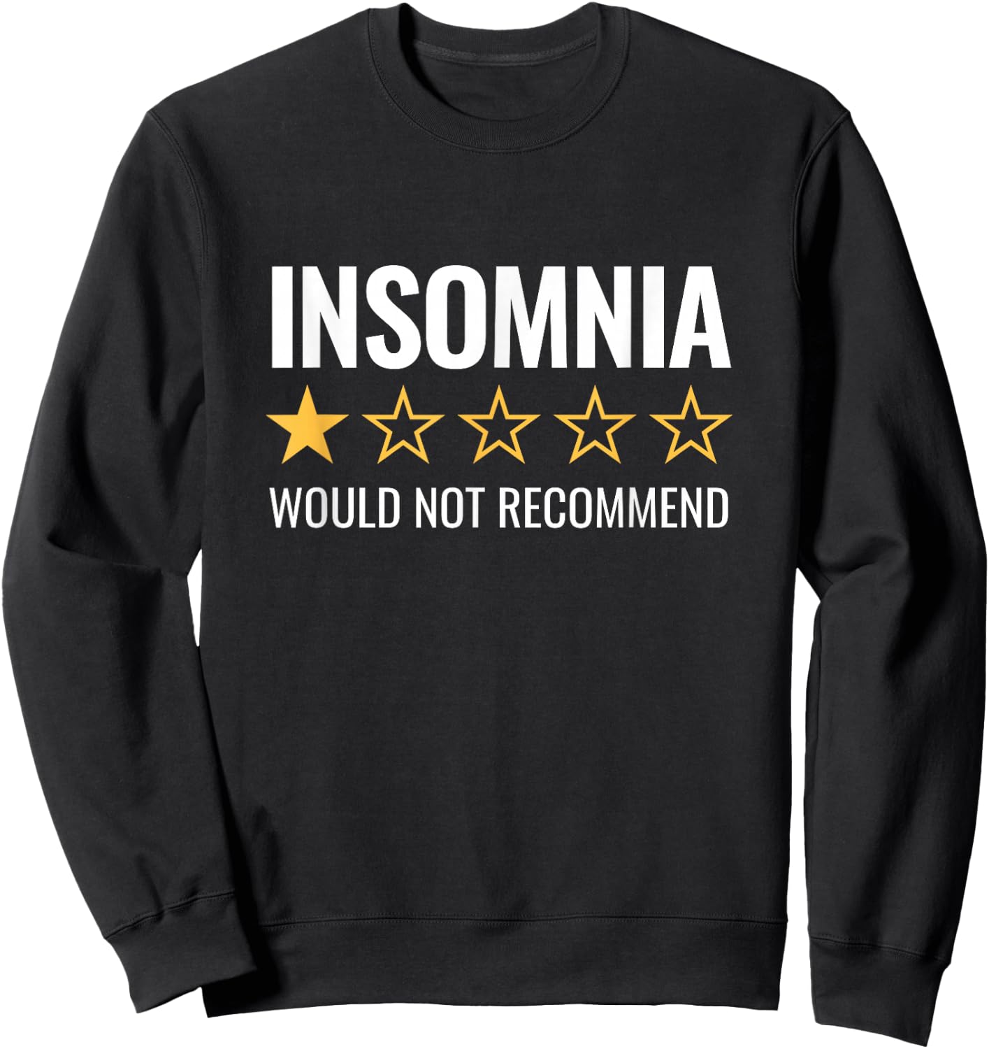 Funny Cannot Sleep Meme for Insomniacs - Difficulty Sleeping Sweatshirt - Sweatshirt | Black