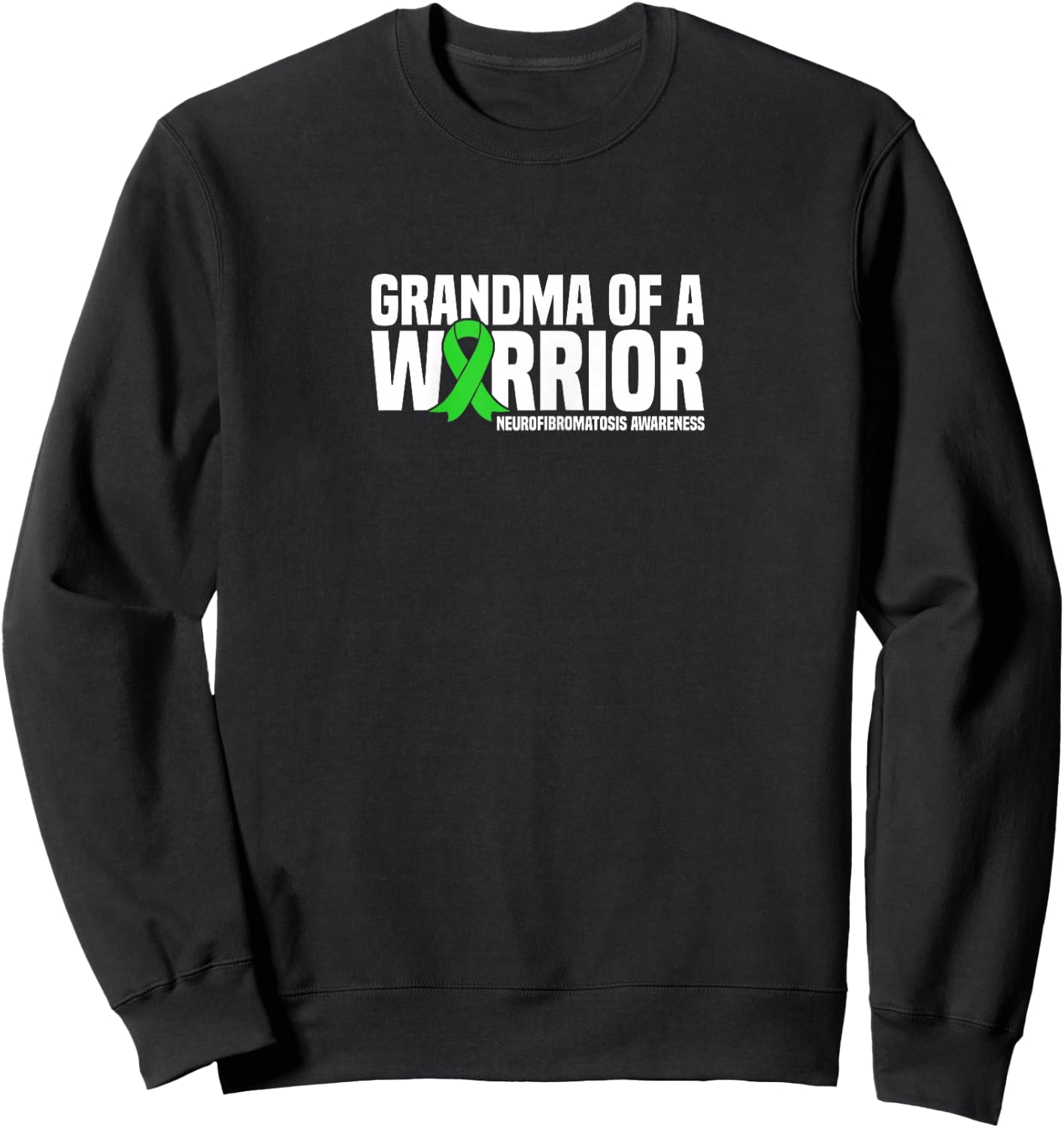 Grandma of a Warrior NF1 Neurofibromatosis Awareness Sweatshirt - Sweatshirt | Black