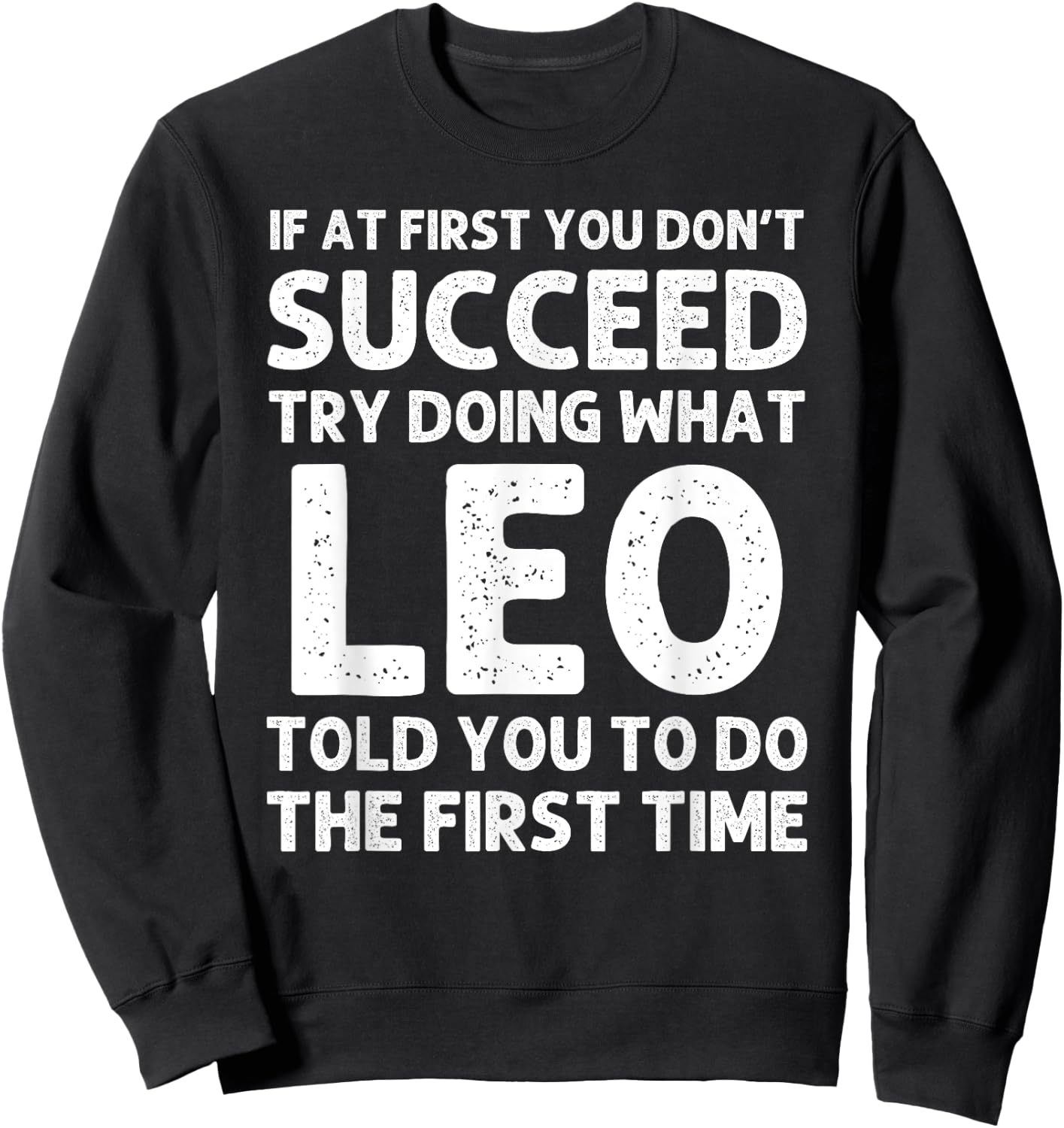 LEO Gift Name Personalized Birthday Funny Christmas Joke Sweatshirt - Sweatshirt | Black