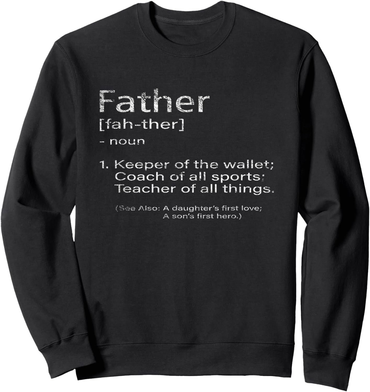 Father Definition Fathers Day Sweatshirt - Sweatshirt | Black