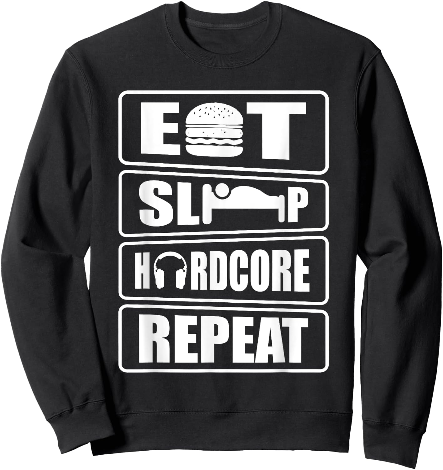 Eat sleep hardcore repeat techno rave festival Sweatshirt - Sweatshirt | Black