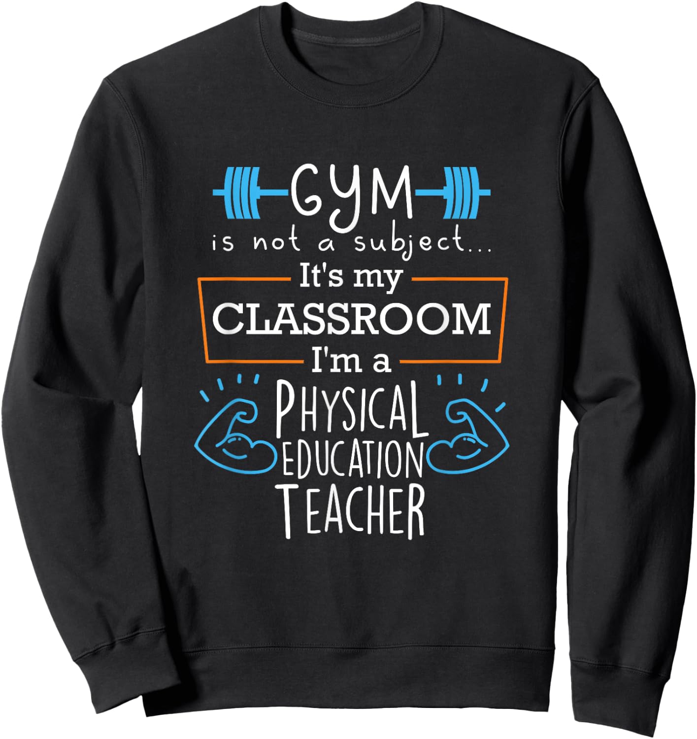 PE Teacher Shirt Women Men Gift Physical Education Phys Ed Sweatshirt - Sweatshirt | Black