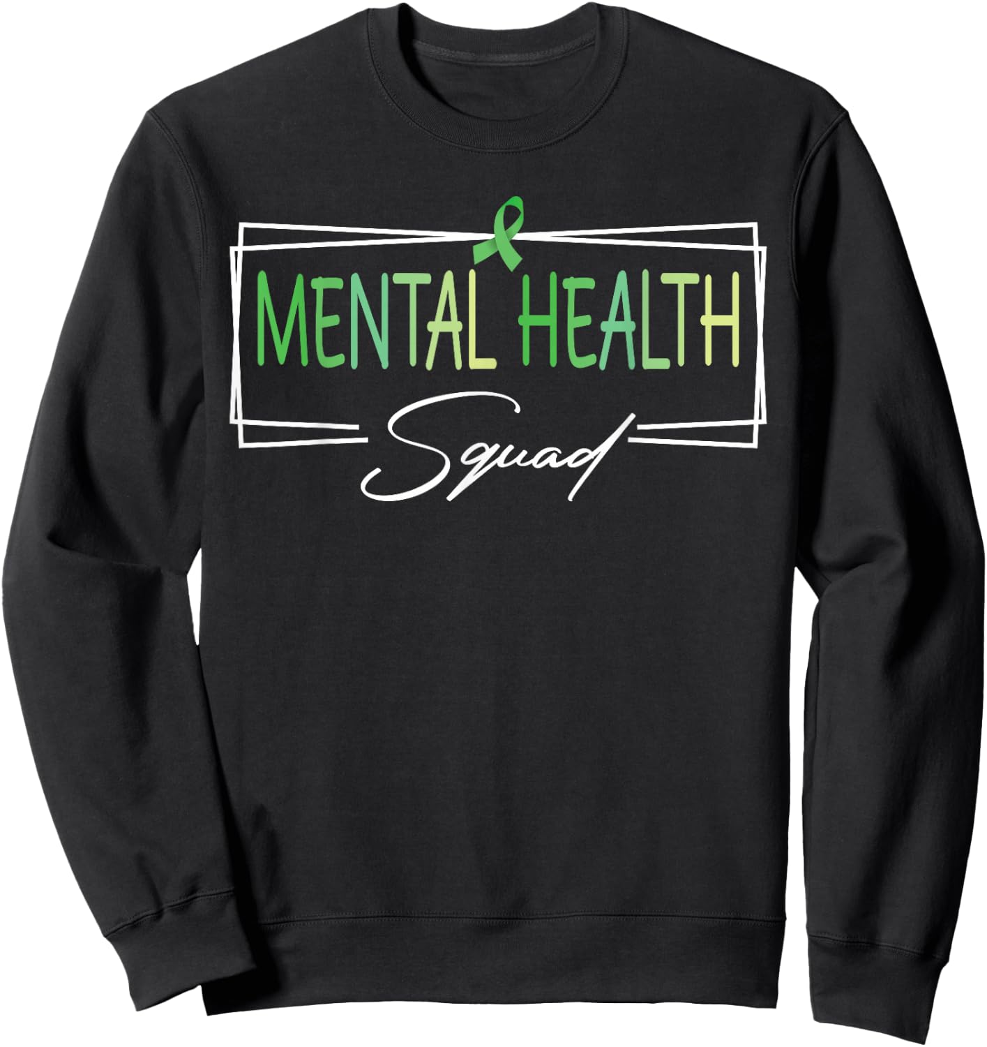 Mental Health Squad Brain Illness Mental Health Awareness Sweatshirt - Sweatshirt | Black