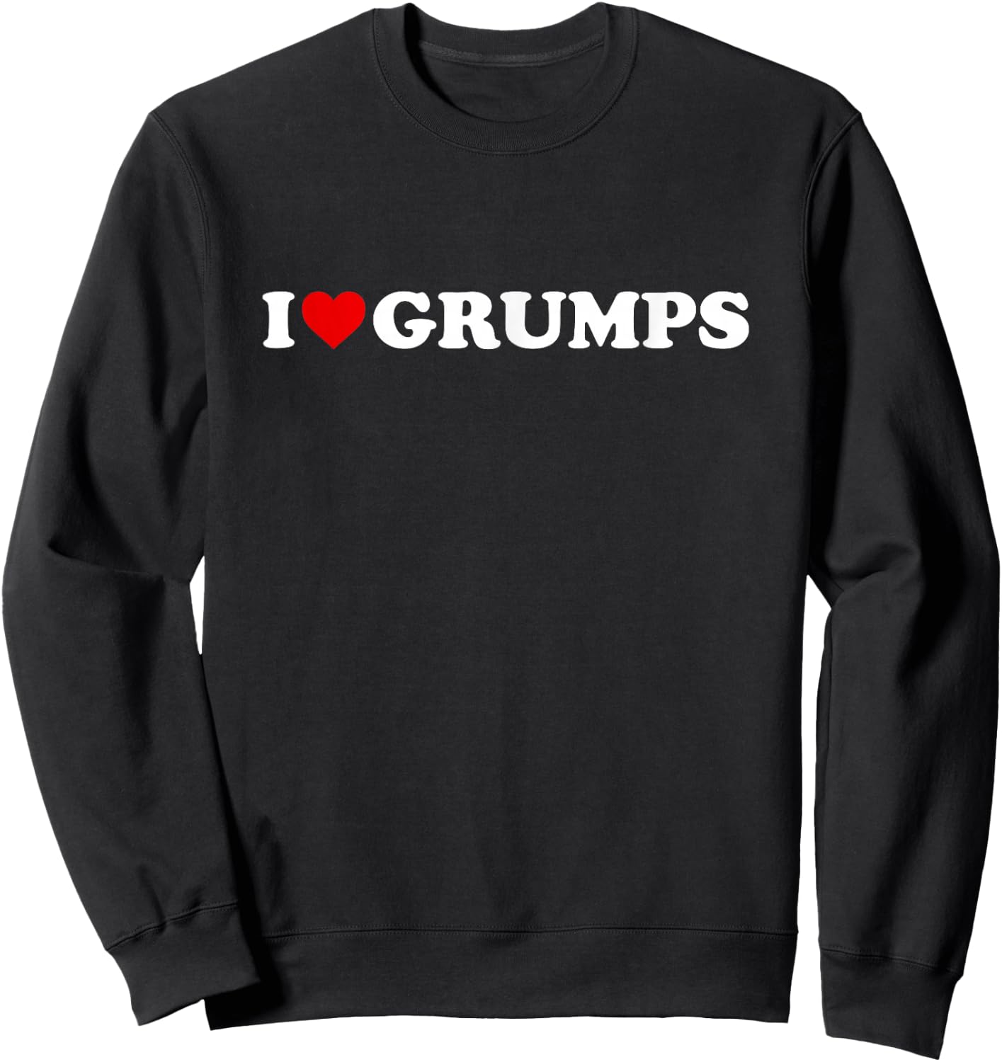 I Love Grumps Sweatshirt - Sweatshirt | Black