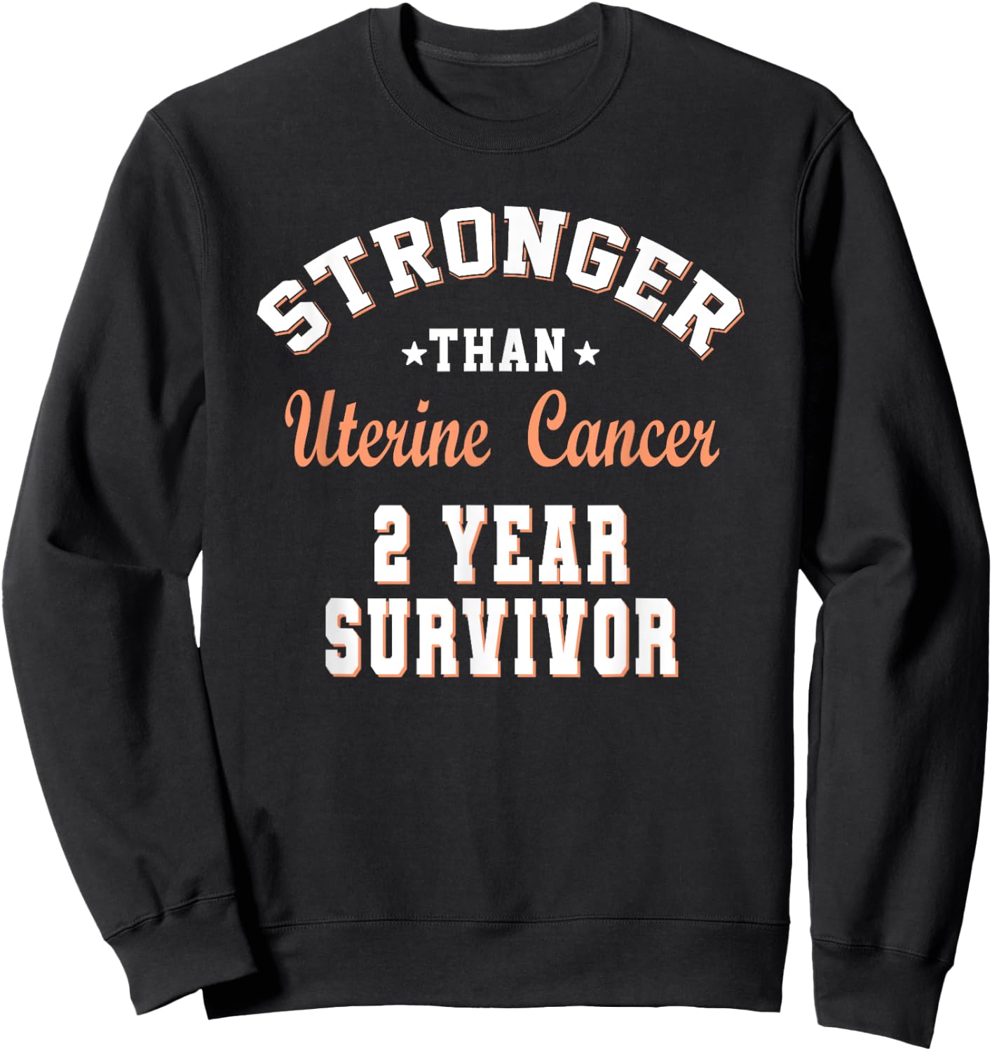 Stronger Than Uterine Cancer 2 Year Survivor Sweatshirt - Sweatshirt | Black