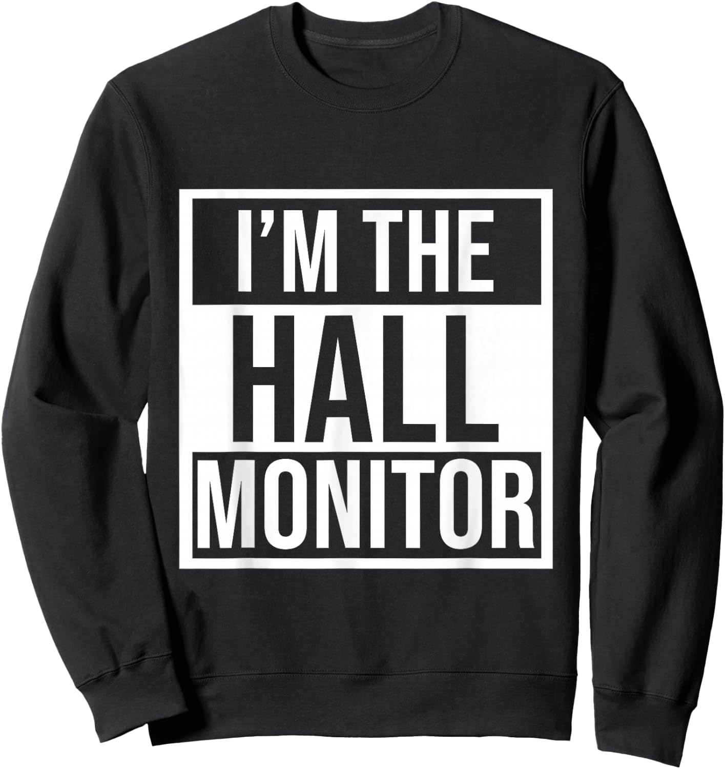 Hall Monitor Gift Back To School Student Sweatshirt - Sweatshirt | Black