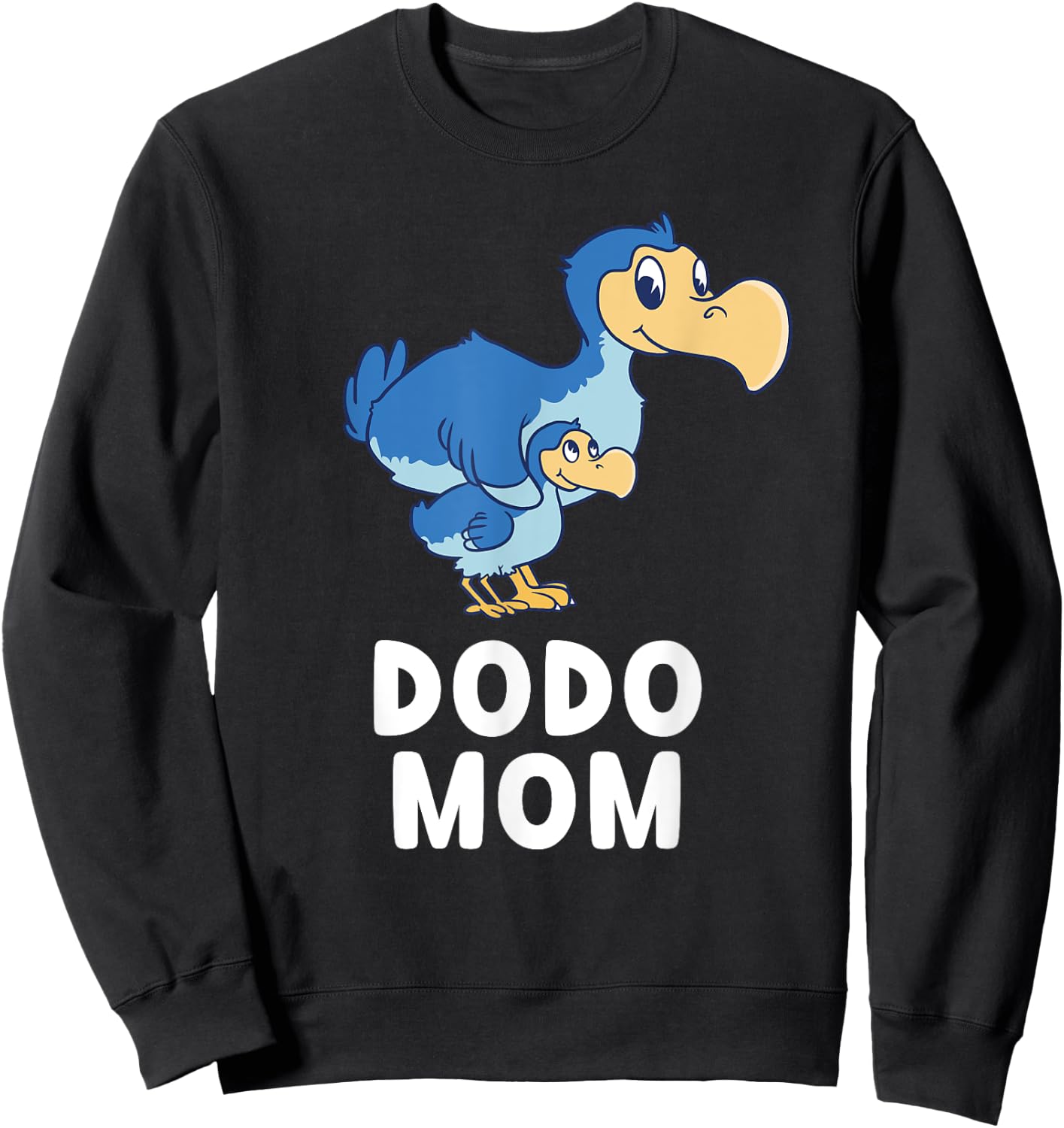 Cute Dodo Bird Mom Dodo Bird Mama Animals Lover Sweatshirt - Sweatshirt | Black