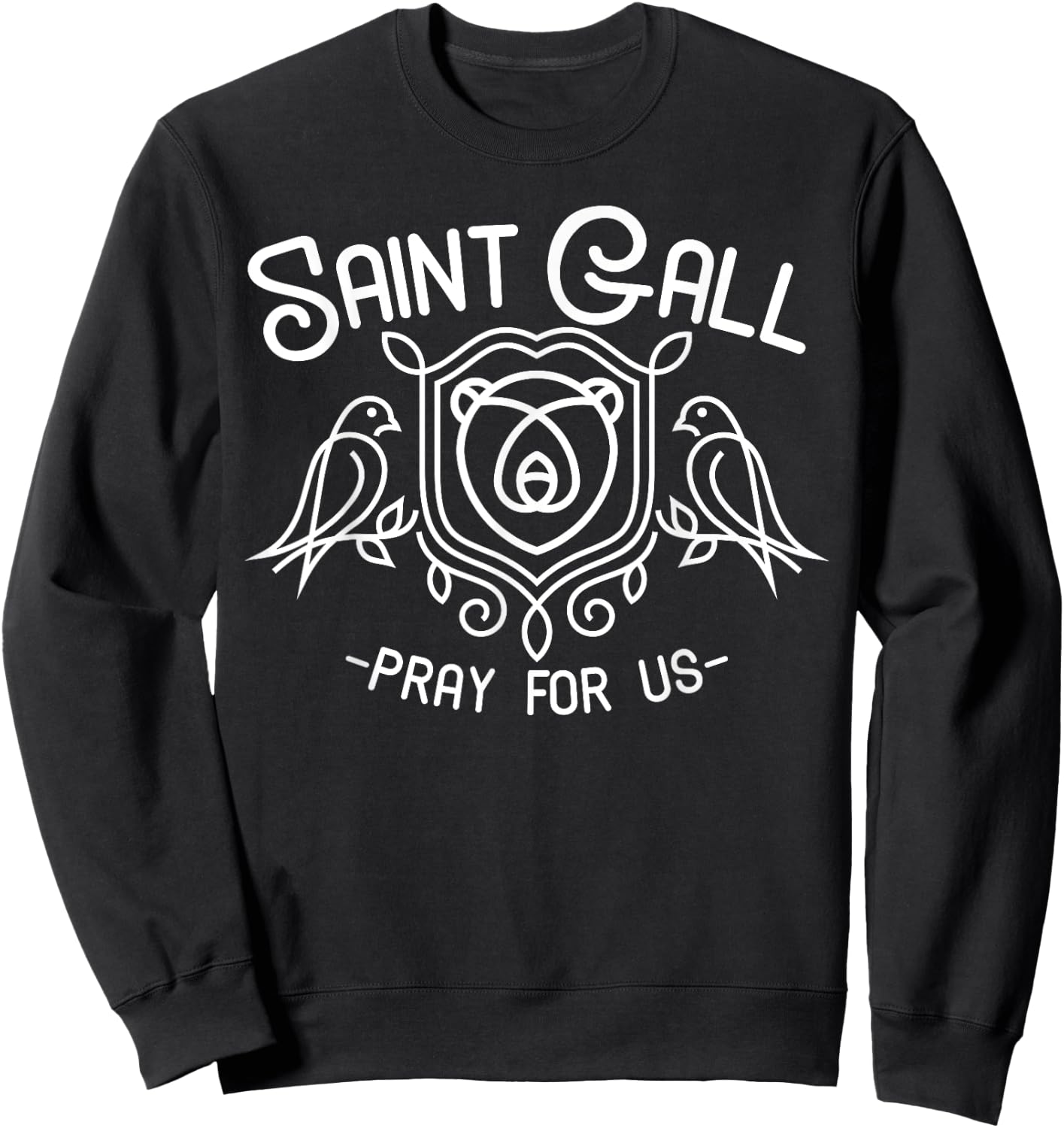 Saint Gall Gallus Bird Lover Gifts Catholic Irish Saints Sweatshirt - Sweatshirt | Black