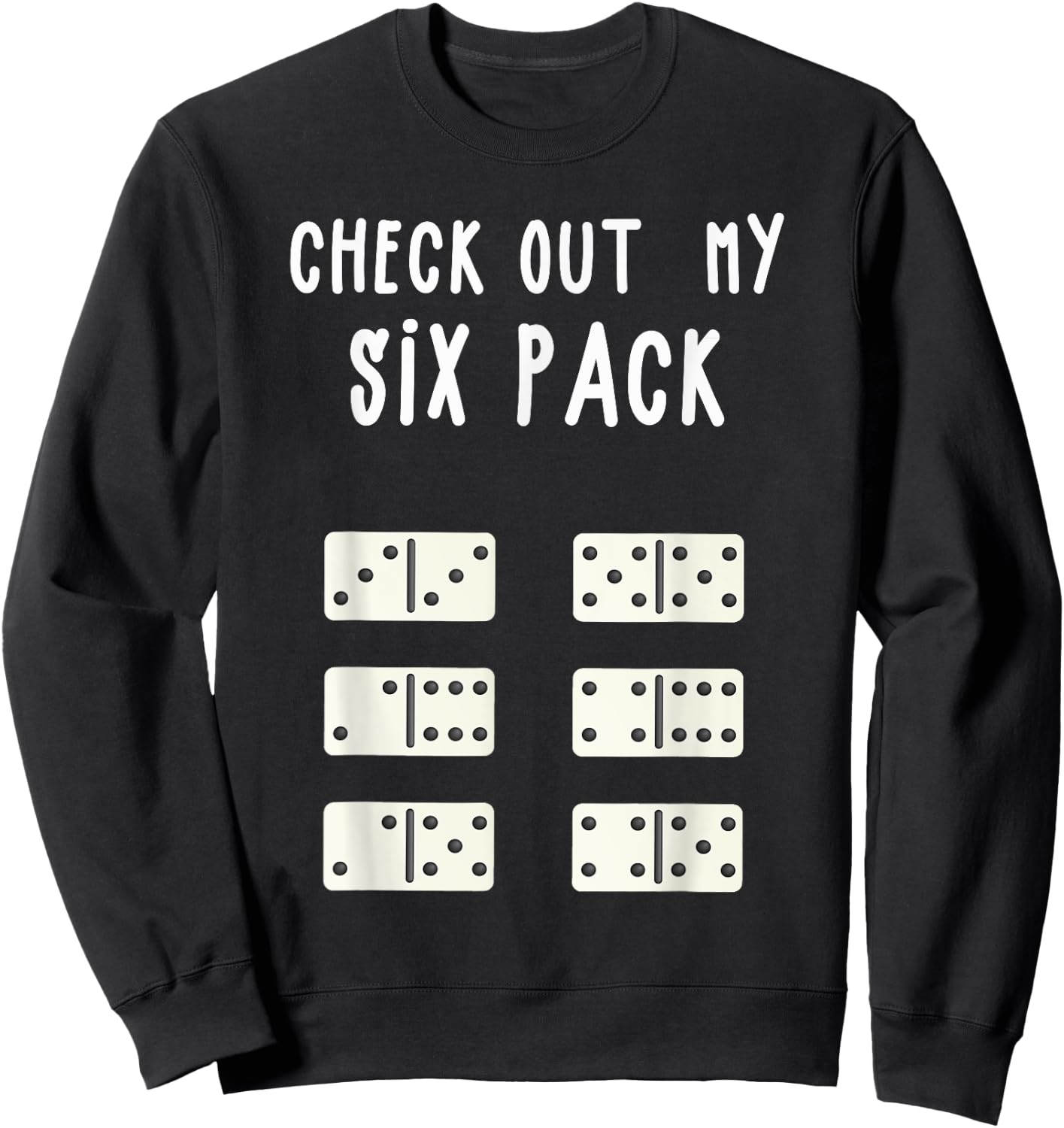 Funny Check out My Six Pack Funny Gift Dominoes Lover Sweatshirt - Sweatshirt | Black