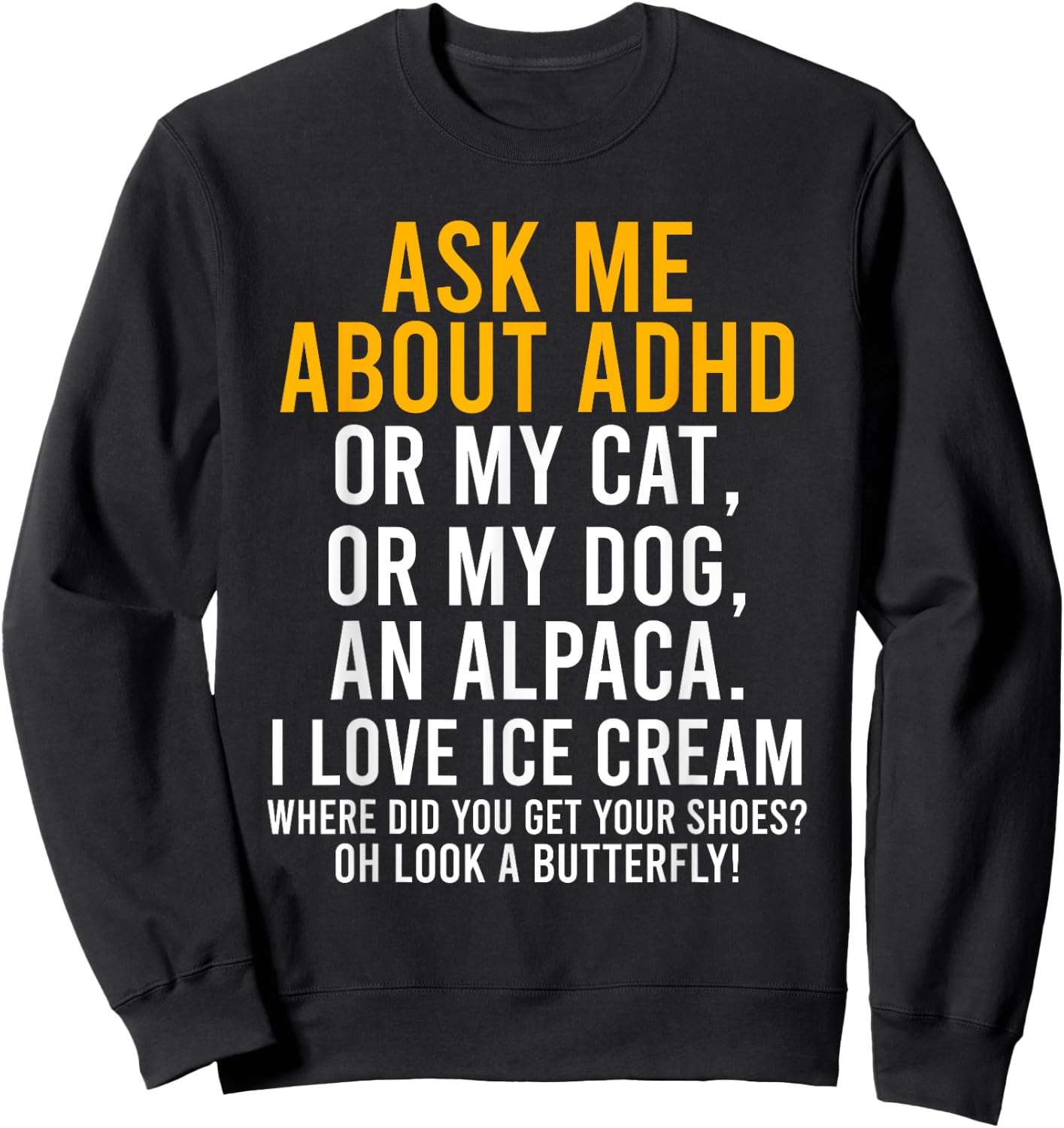 Funny Ask Me About ADHD Autism Mental Health Awareness Gift Sweatshirt - Sweatshirt | Black