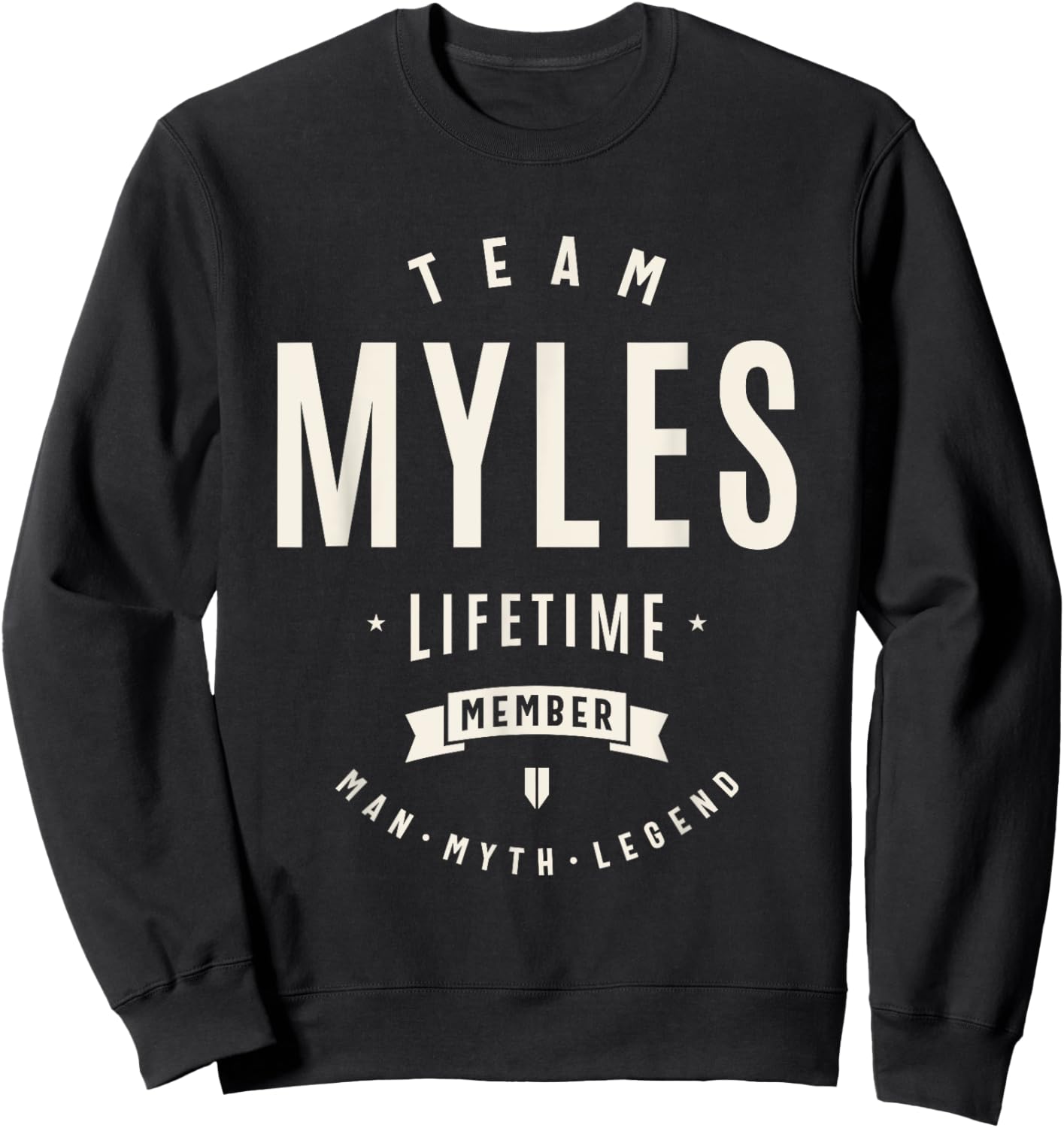 Team Myles Lifetime Member Funny Name Myles Sweatshirt - Sweatshirt | Black