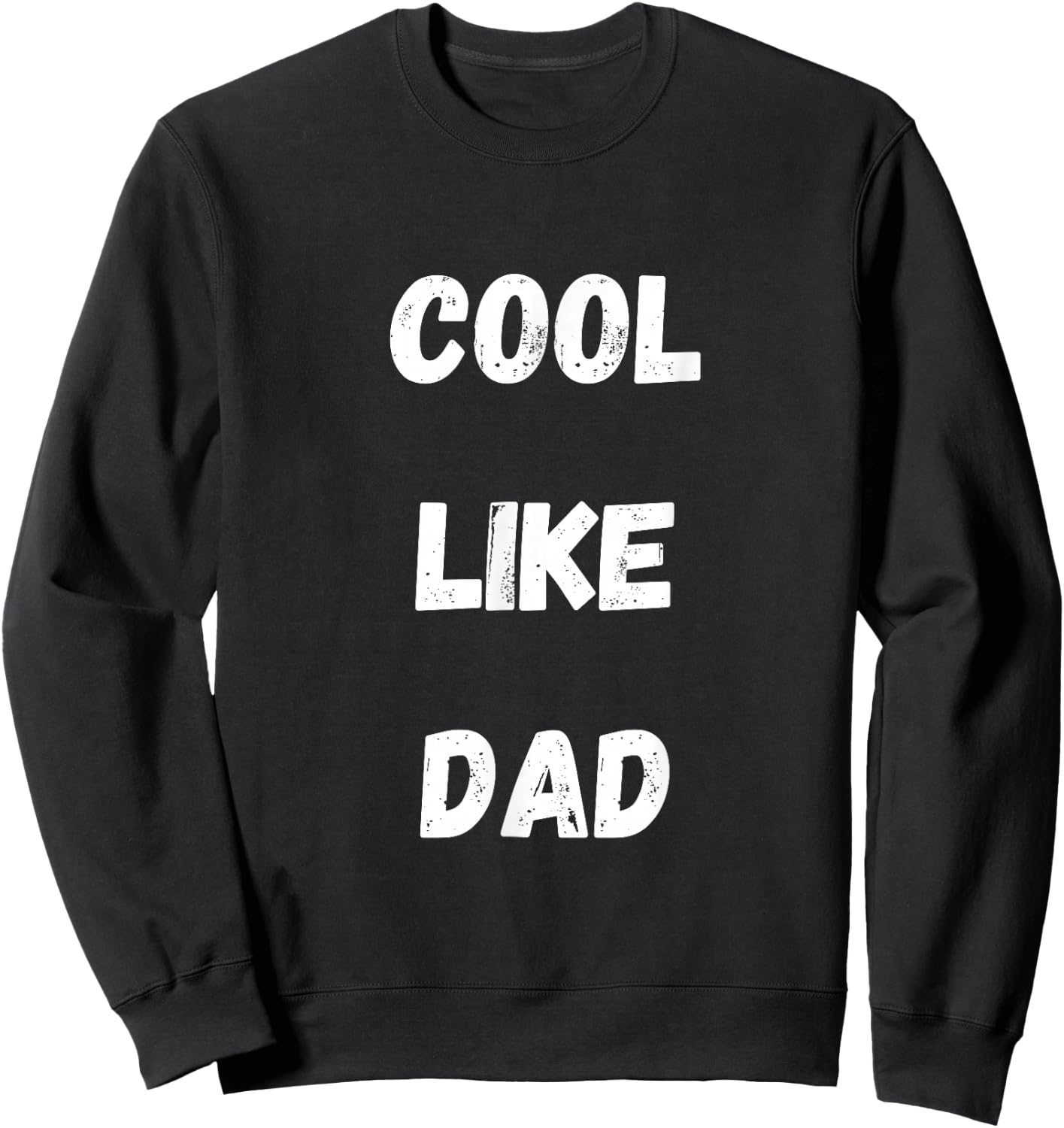 Cool Like Dad Toddler kids Sweatshirt - Sweatshirt | Black