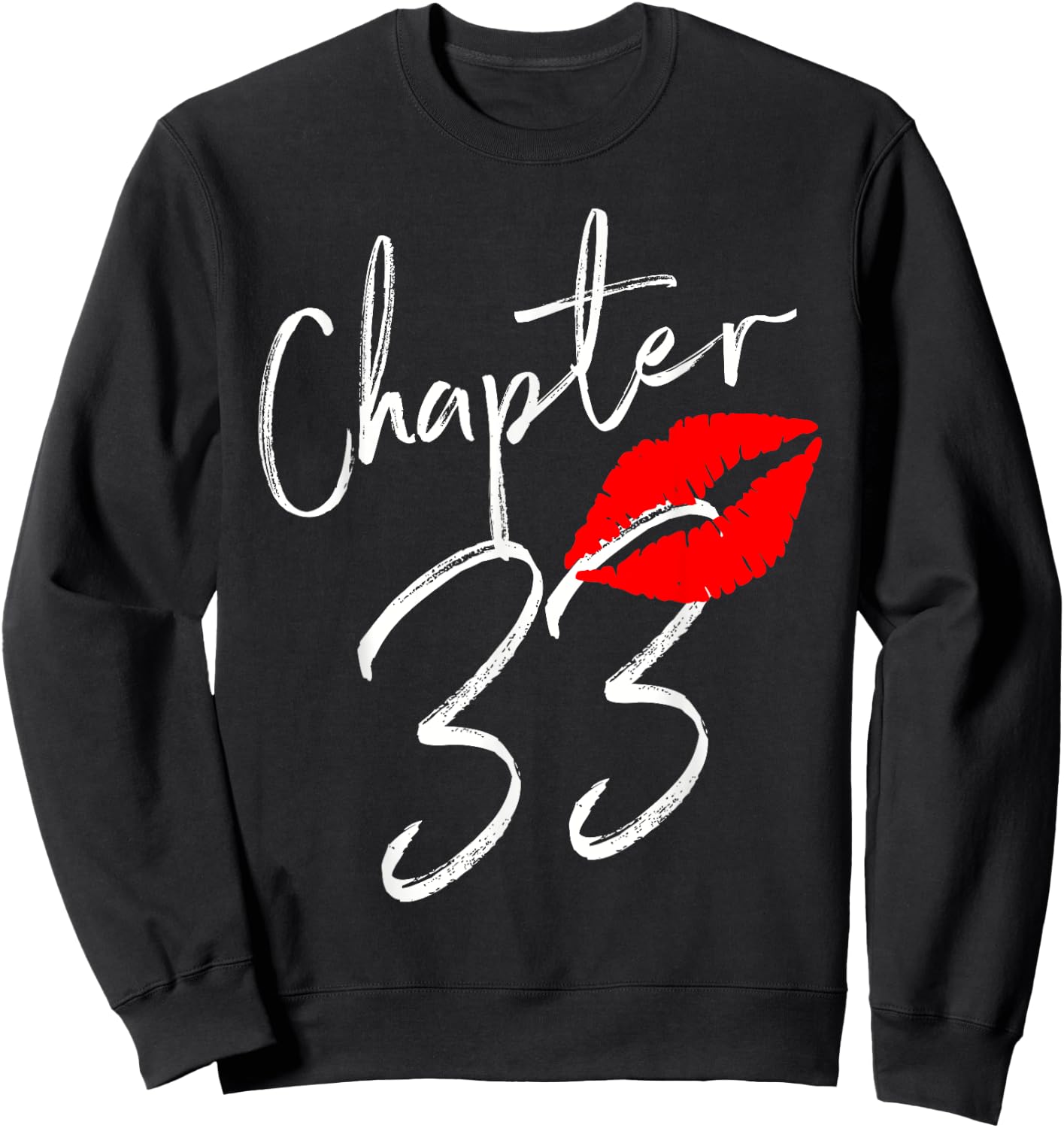 Chapter 33 Happy Birthday 33 Born In 1988 Sweatshirt - Sweatshirt | Black