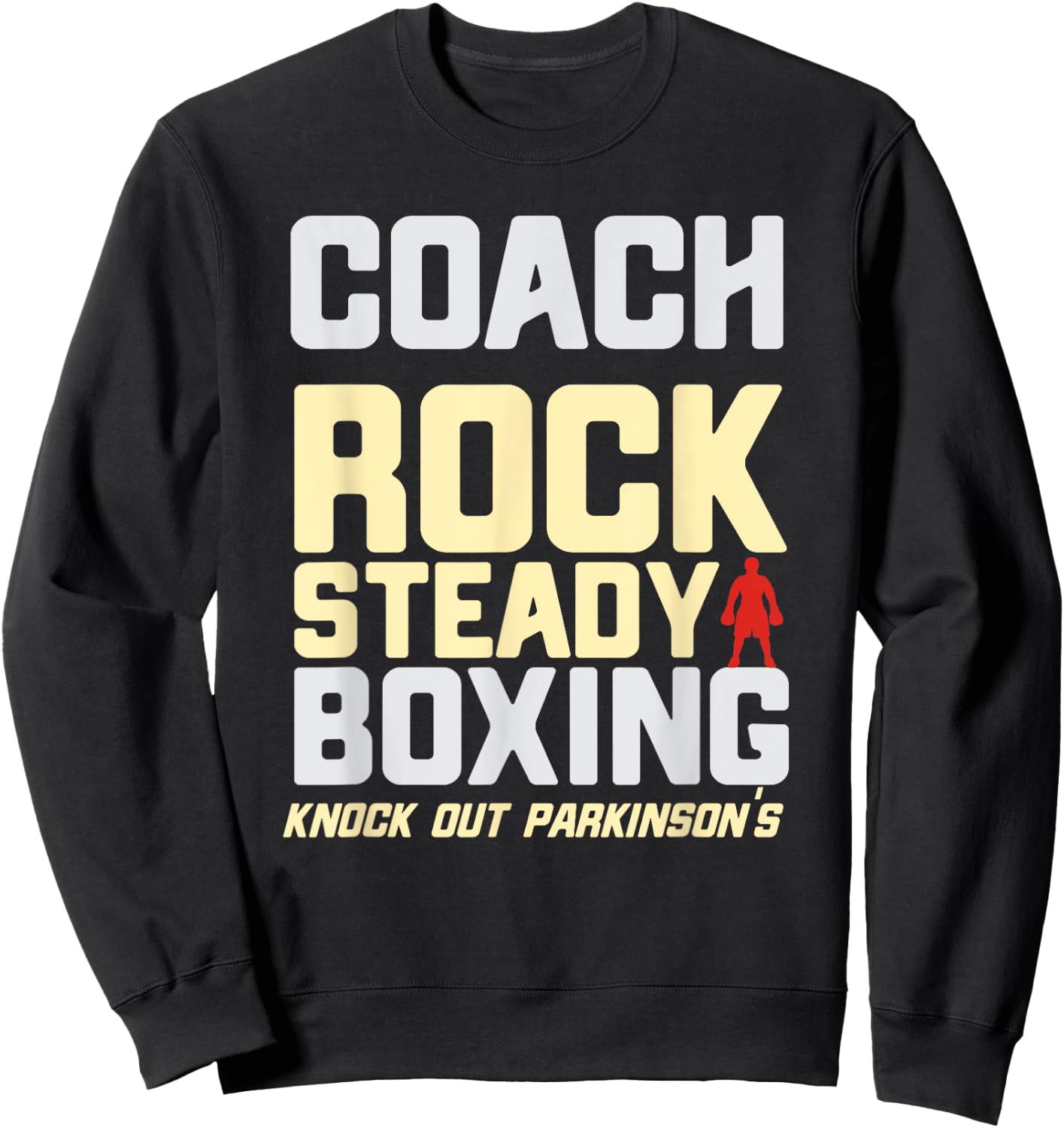 Rock Steady Boxing Coach Beat Parkinson's Sweatshirt - Sweatshirt | Black