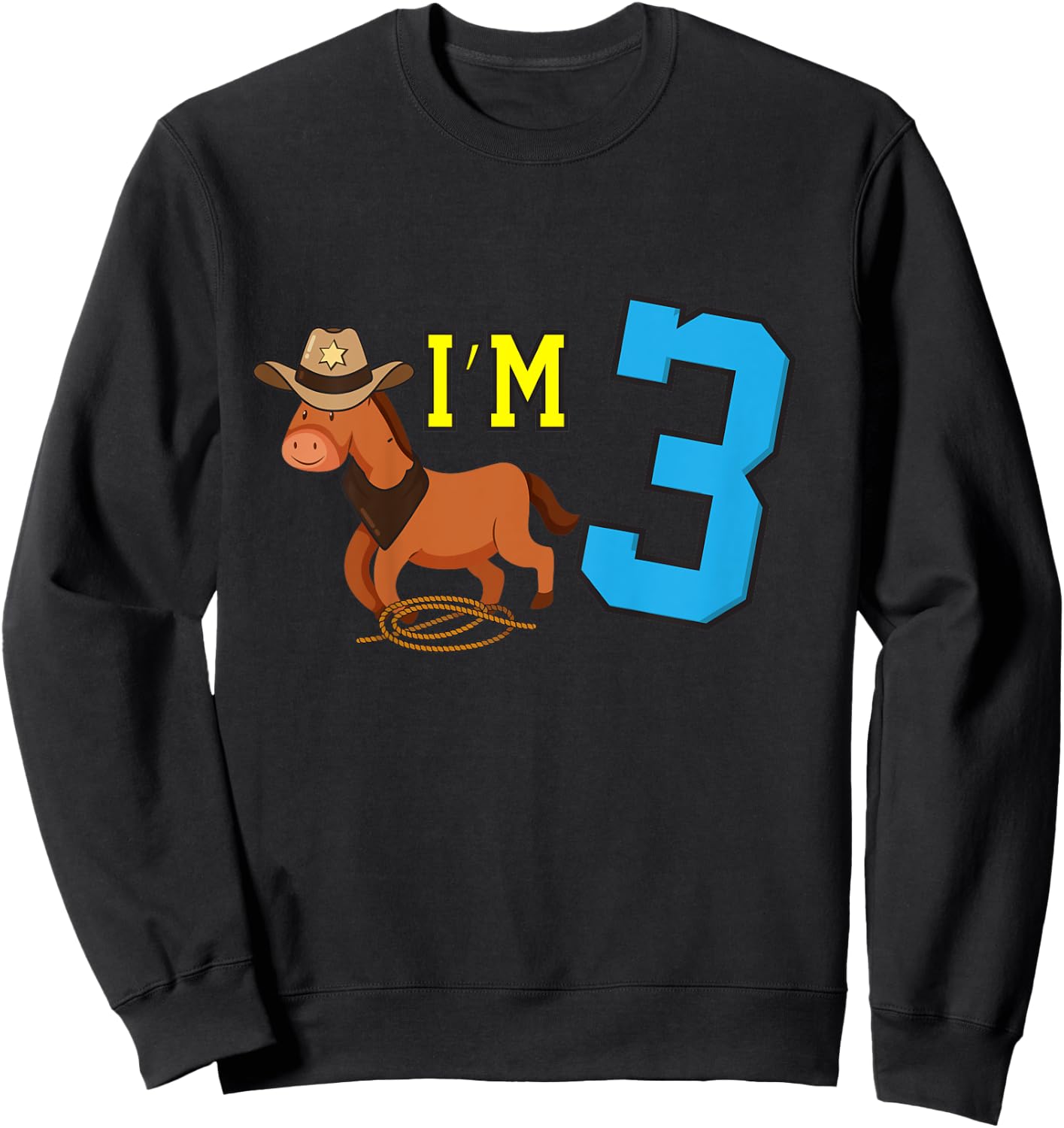 Kids I'm 3 Horse Funny Three Year Old Birthday Cowboy Horseback Sweatshirt - Sweatshirt | Black