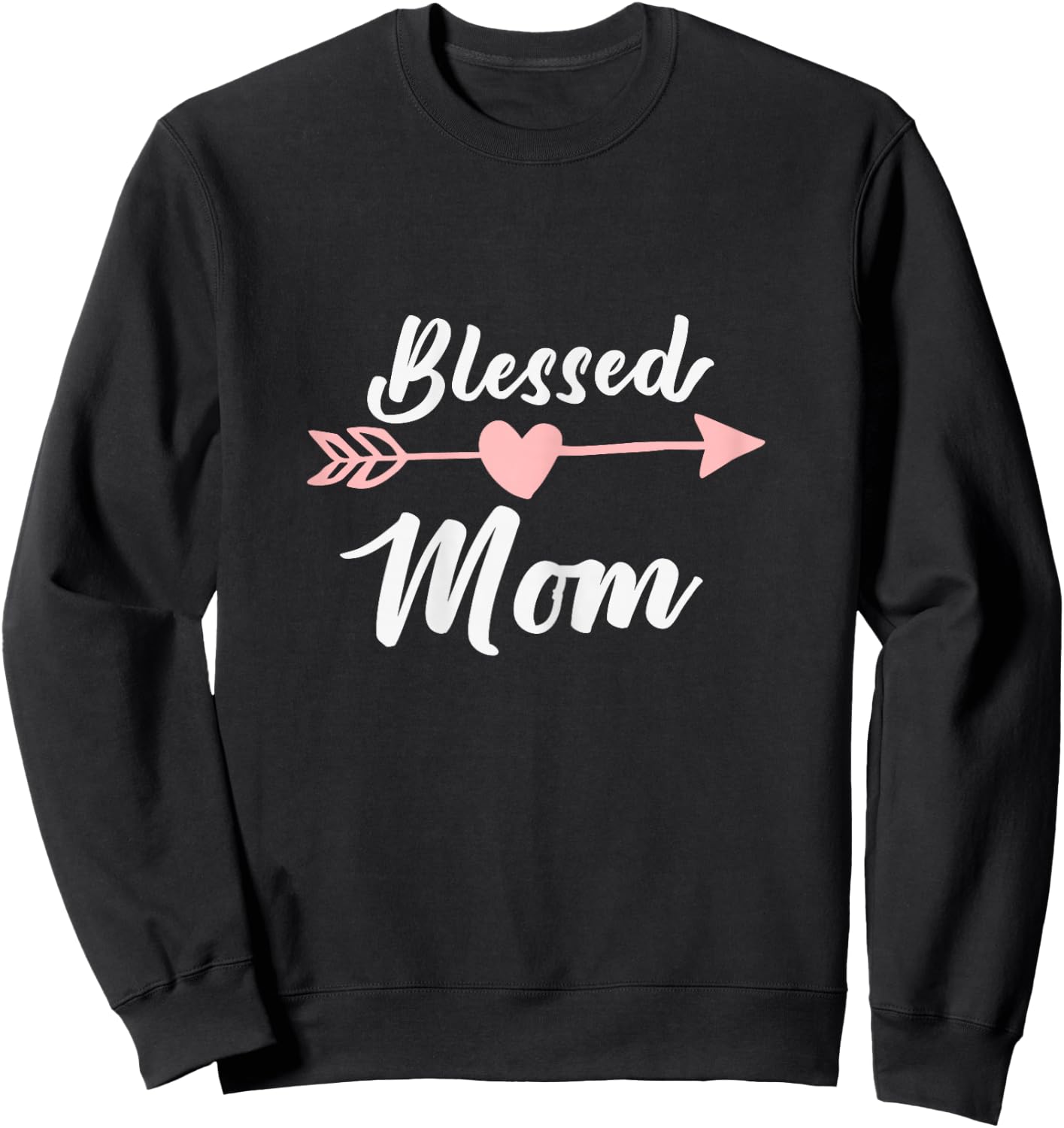 Blessed Mom Arrow Heart Love Grandma Cute Funny Sweatshirt - Sweatshirt | Black