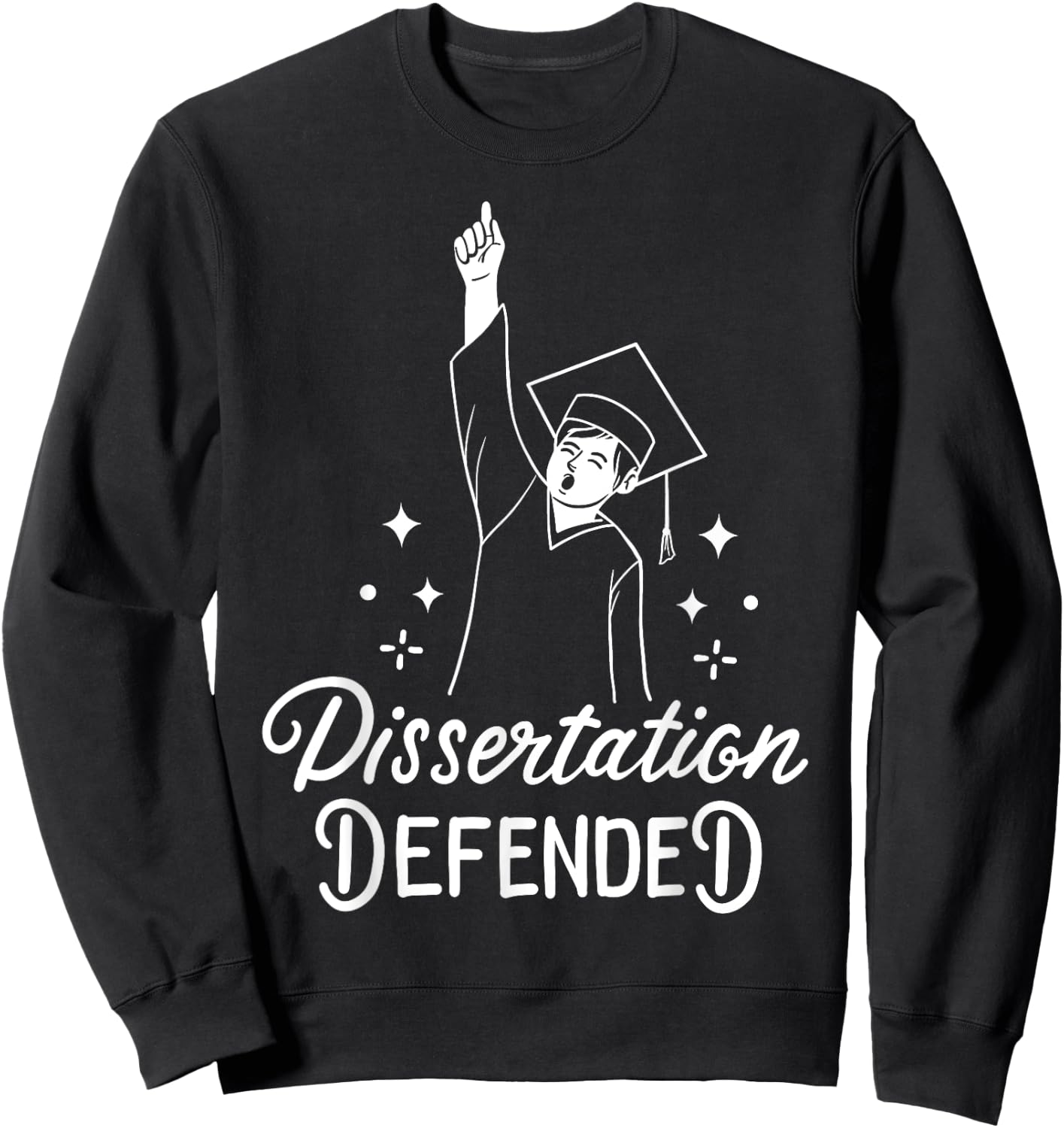 Dissertation PhD Doctorate Doctoral Degree Sweatshirt - Sweatshirt | Black