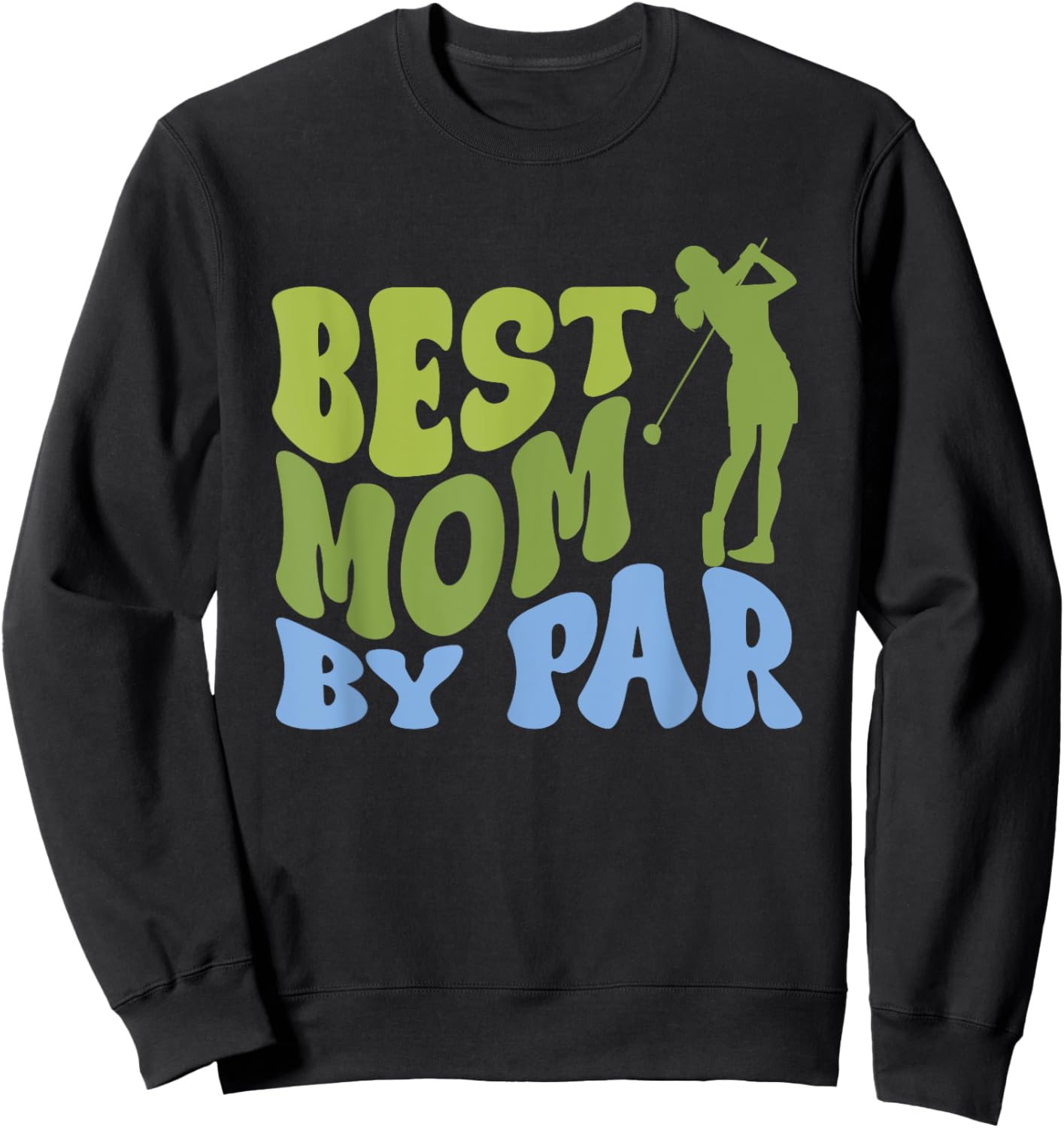 Best Mom by Par Golf Parents Matching Family Sweatshirt - Sweatshirt | Black