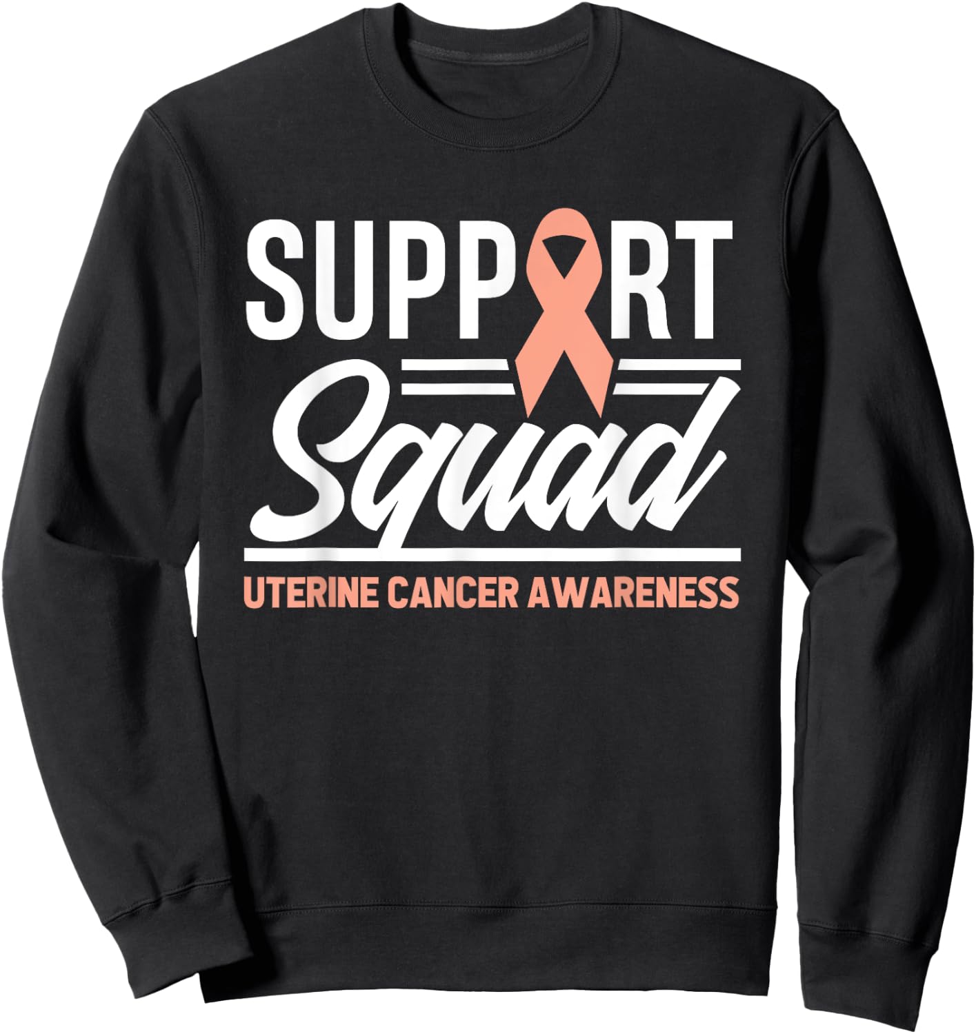 Cancer Warrior Support Squad Uterine Cancer Awareness Sweatshirt - Sweatshirt | Black
