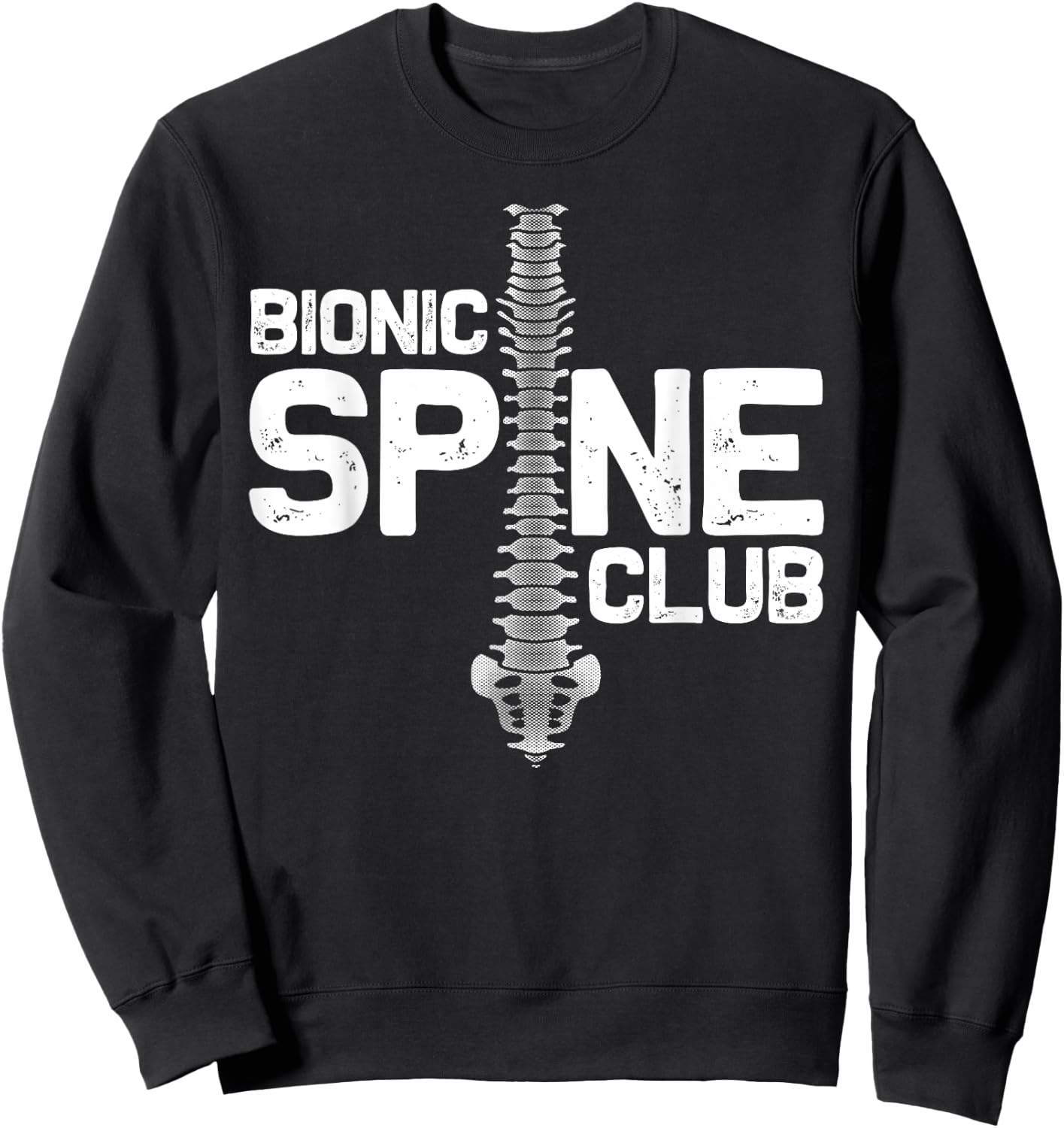 Funny Spine Surgery Gift Women Bionic Spine Club Sweatshirt - Sweatshirt | Black