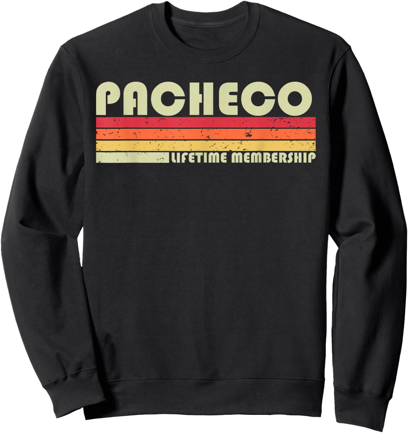 PACHECO Surname Funny Retro Vintage 80s 90s Birthday Reunion Sweatshirt - Sweatshirt | Black