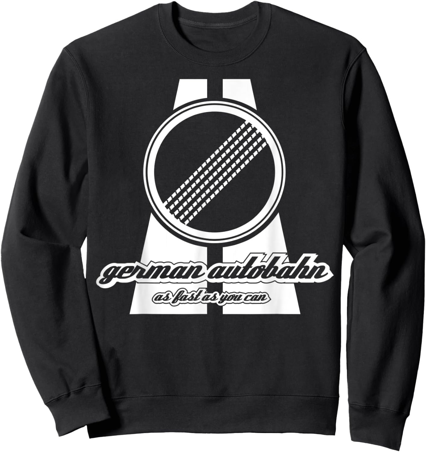 German Autobahn Design "Autobahn" Sweatshirt - Sweatshirt | Black