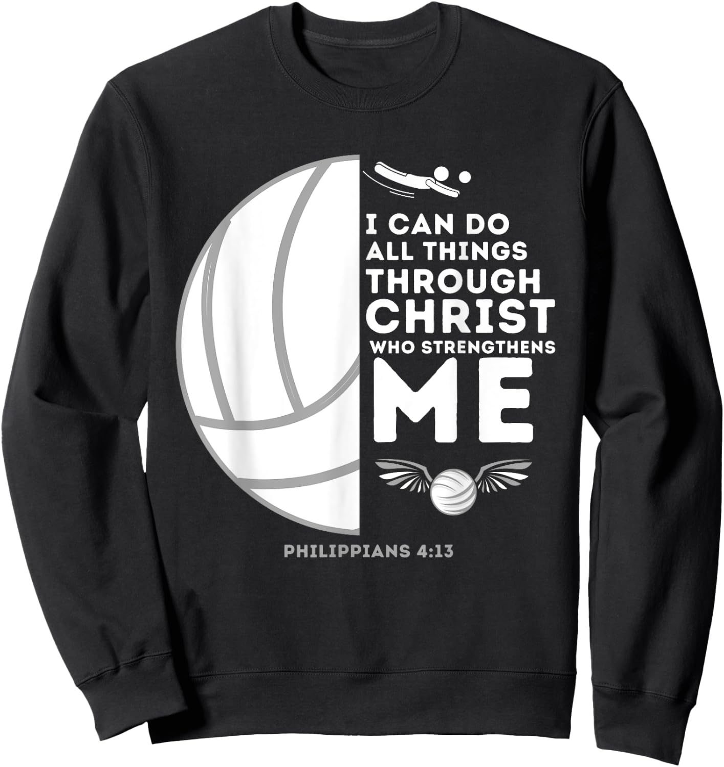 Do All Things Through Christ Philippians 4:13 - Volleyball Sweatshirt - Sweatshirt | Black