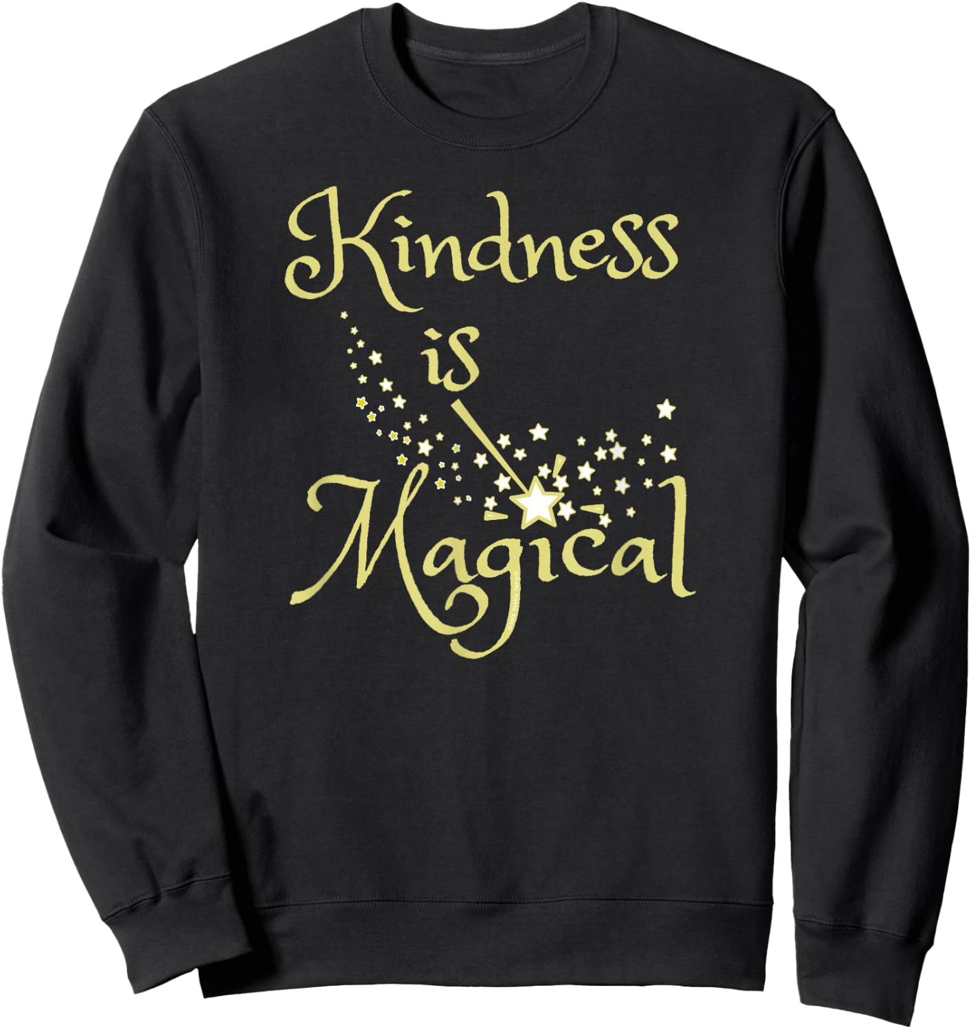Magic Wand Kindness is Magical Positive Message Sweatshirt - Sweatshirt | Black